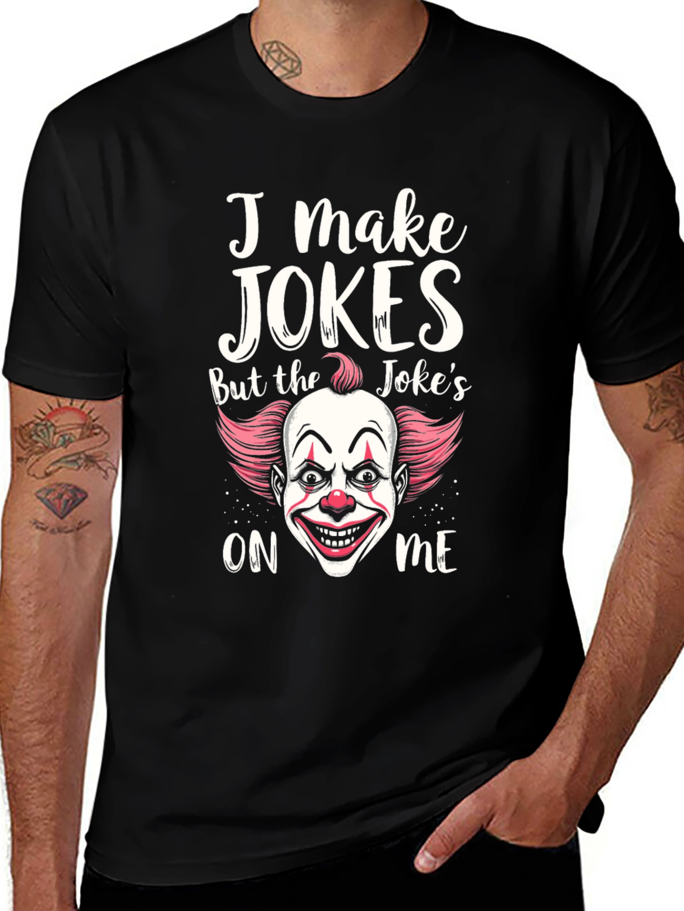 I Make Jokes Clown Graphic T-Shirt