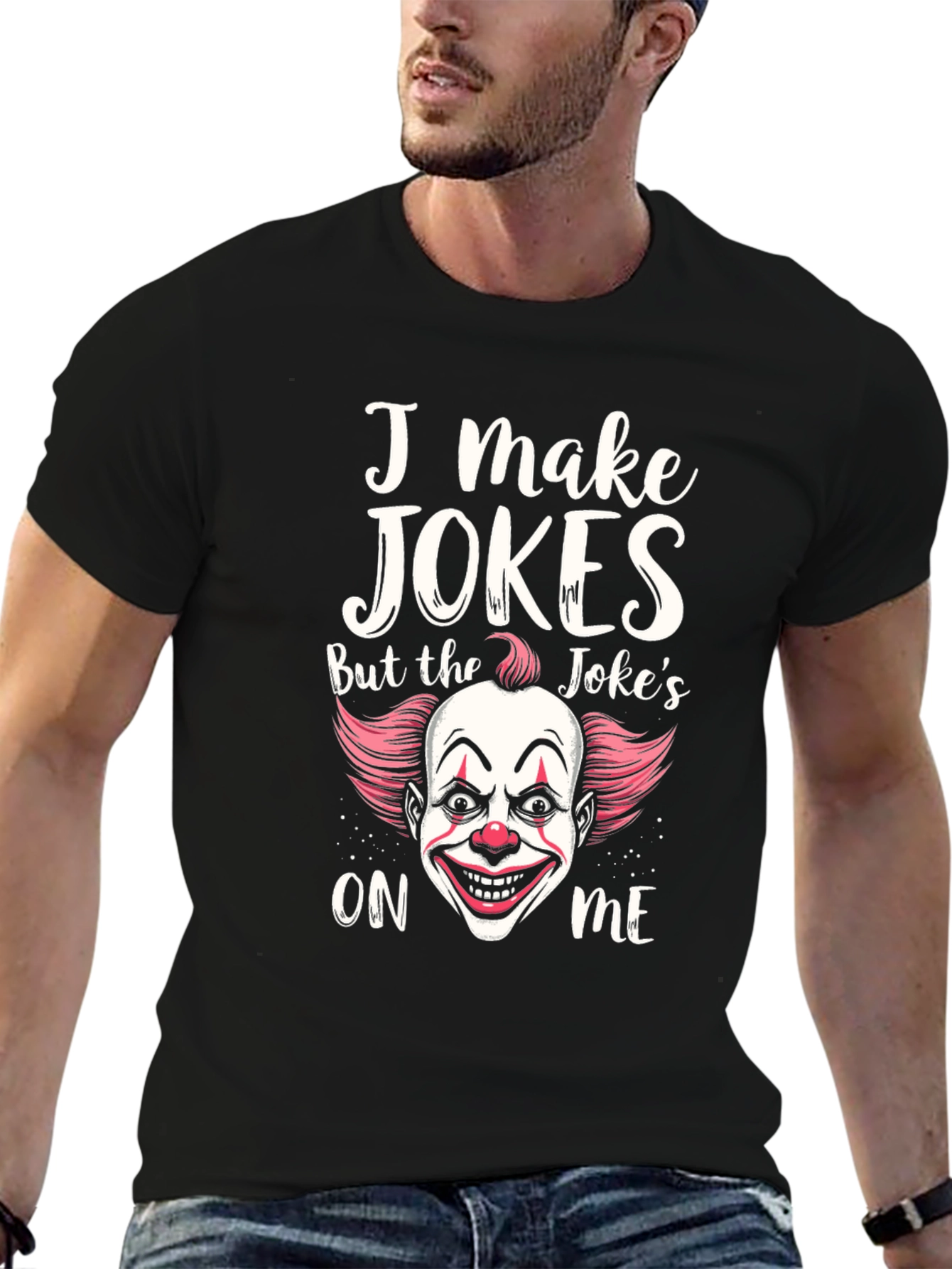 I Make Jokes Clown Graphic T-Shirt