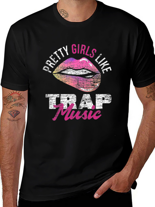 Pretty Girls Like Trap Music Graphic T-Shirt