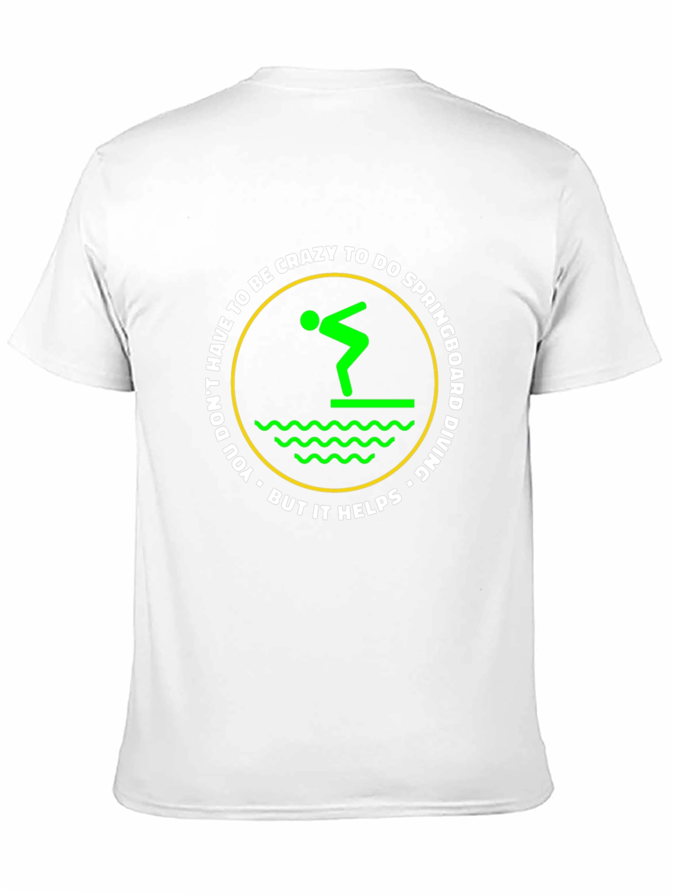 Funny Springboard Diving T-Shirt - Crazy To Do It