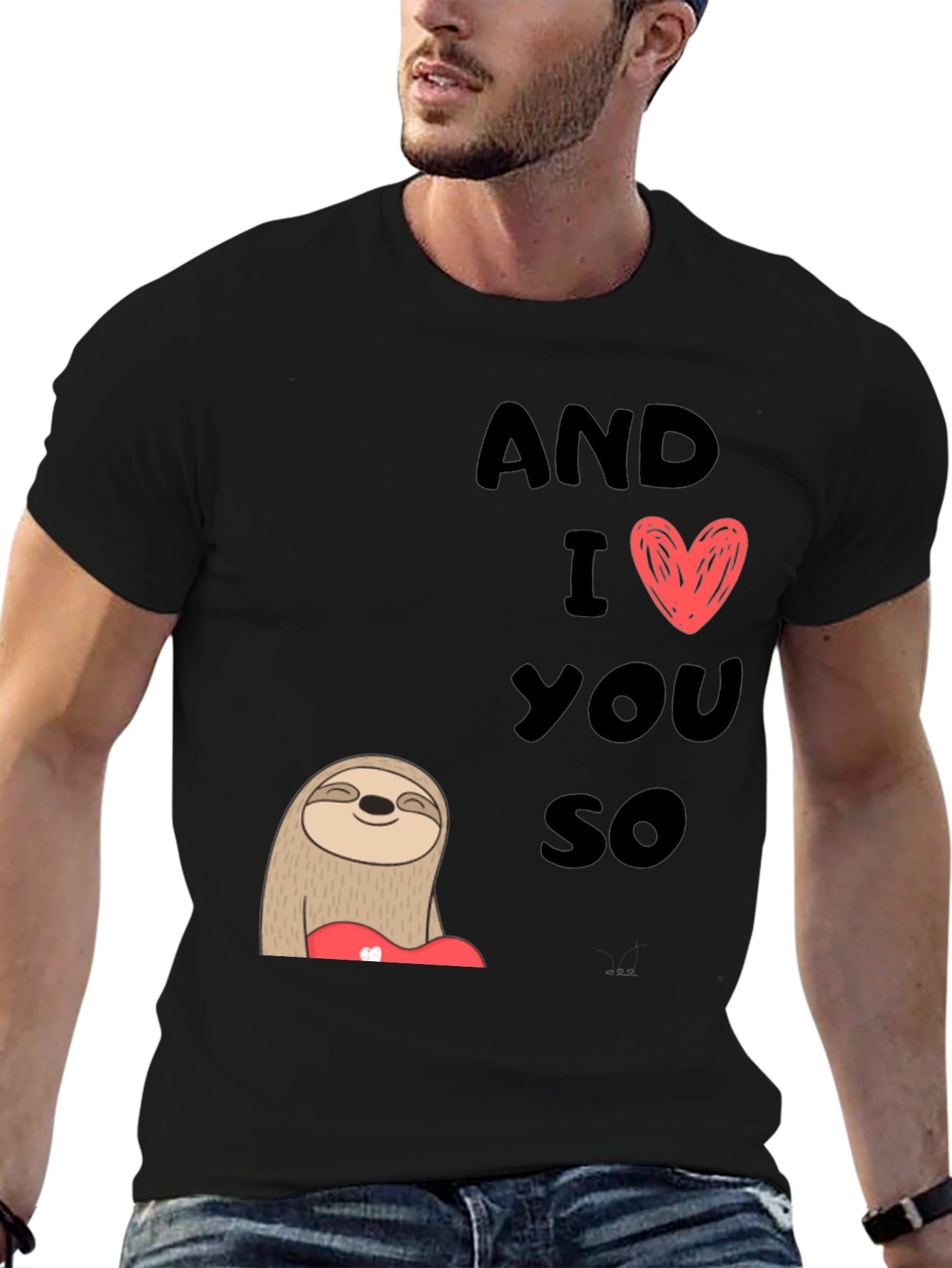 Cute Sloth And I Love You So Graphic Tee
