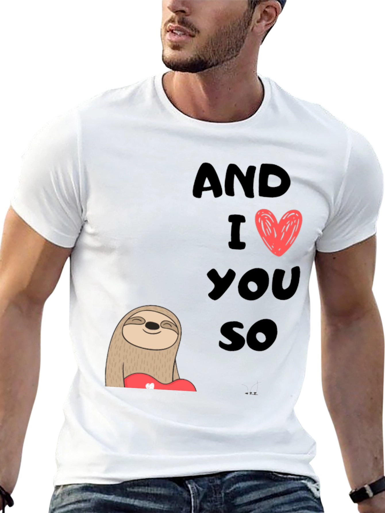Cute Sloth And I Love You So Graphic Tee