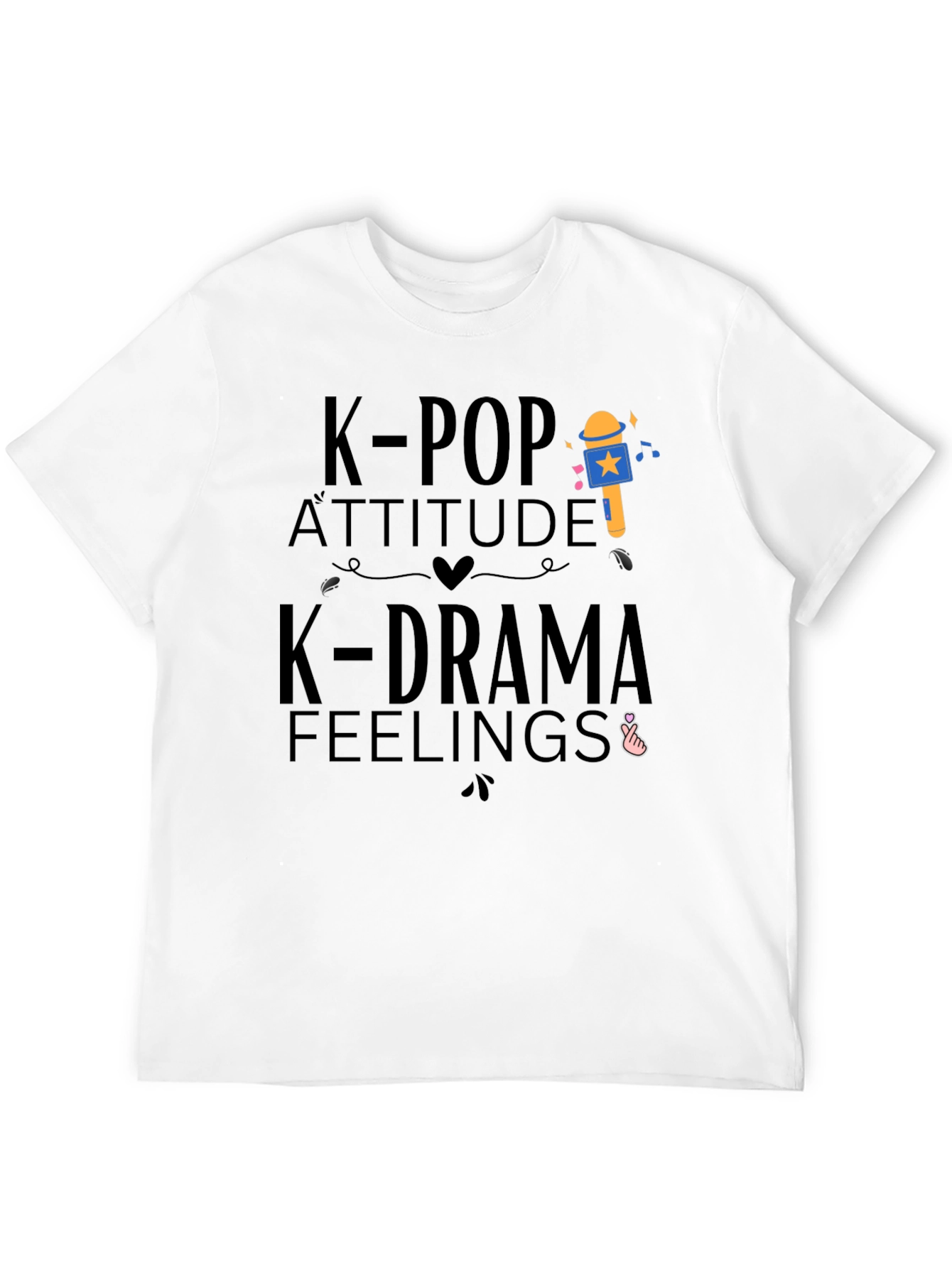 K-Pop Attitude & K-Drama Feelings T-Shirt