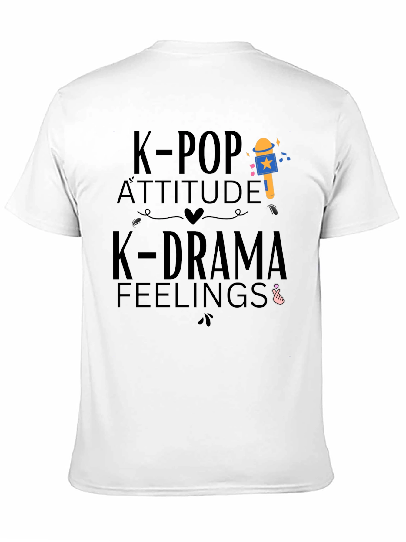 K-Pop Attitude & K-Drama Feelings T-Shirt