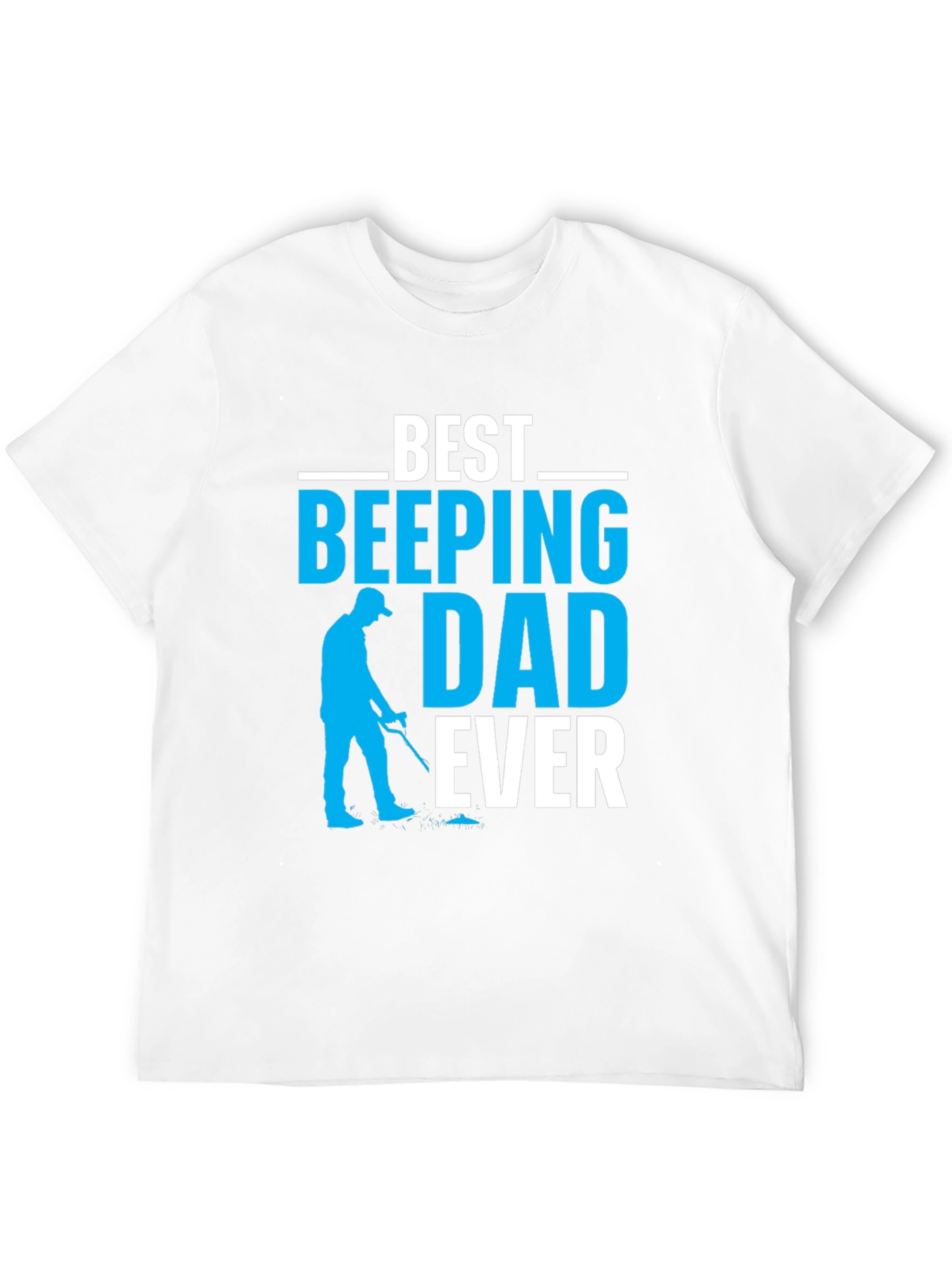 Best Beeping Dad Ever T-Shirt