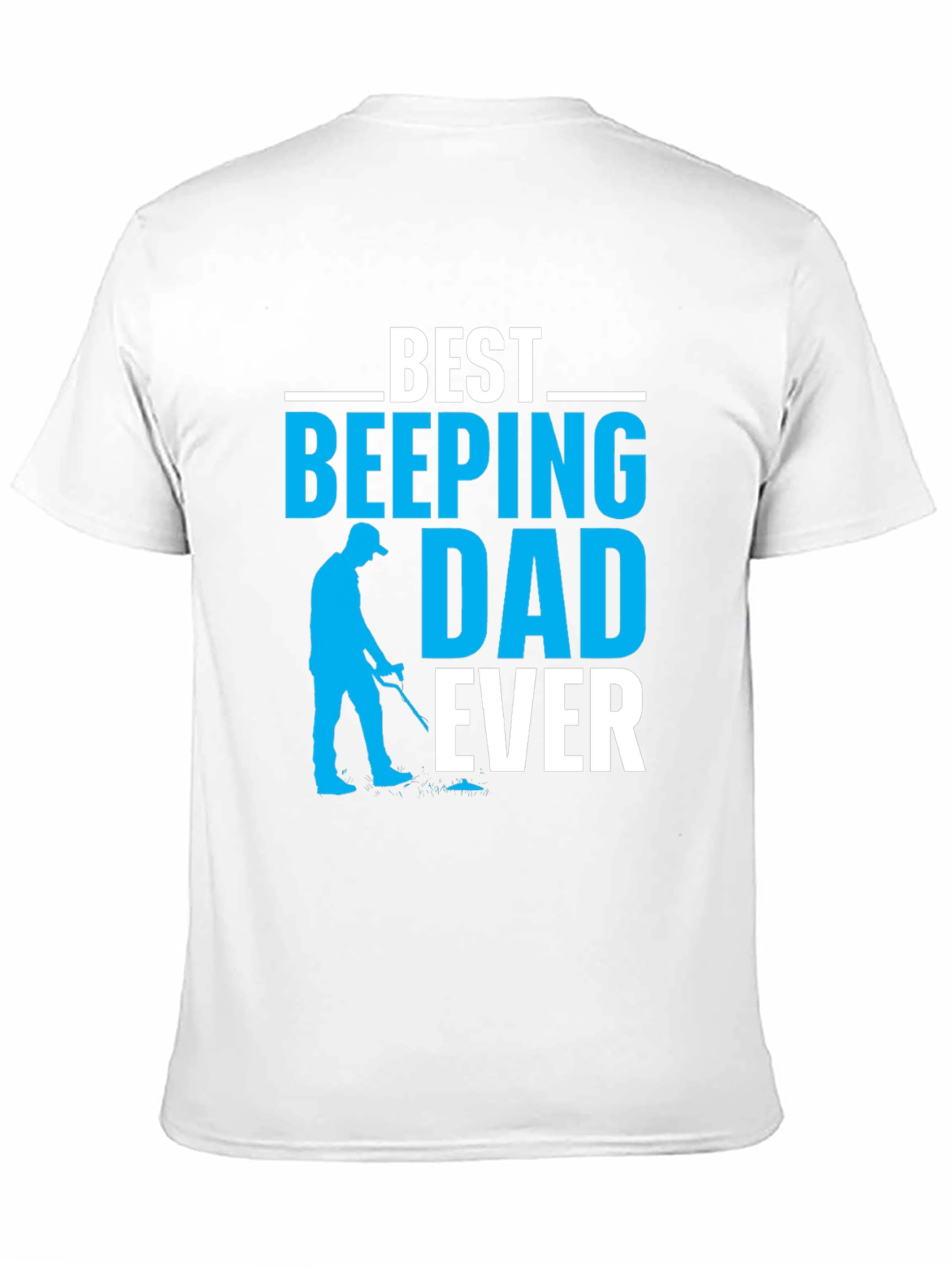Best Beeping Dad Ever T-Shirt