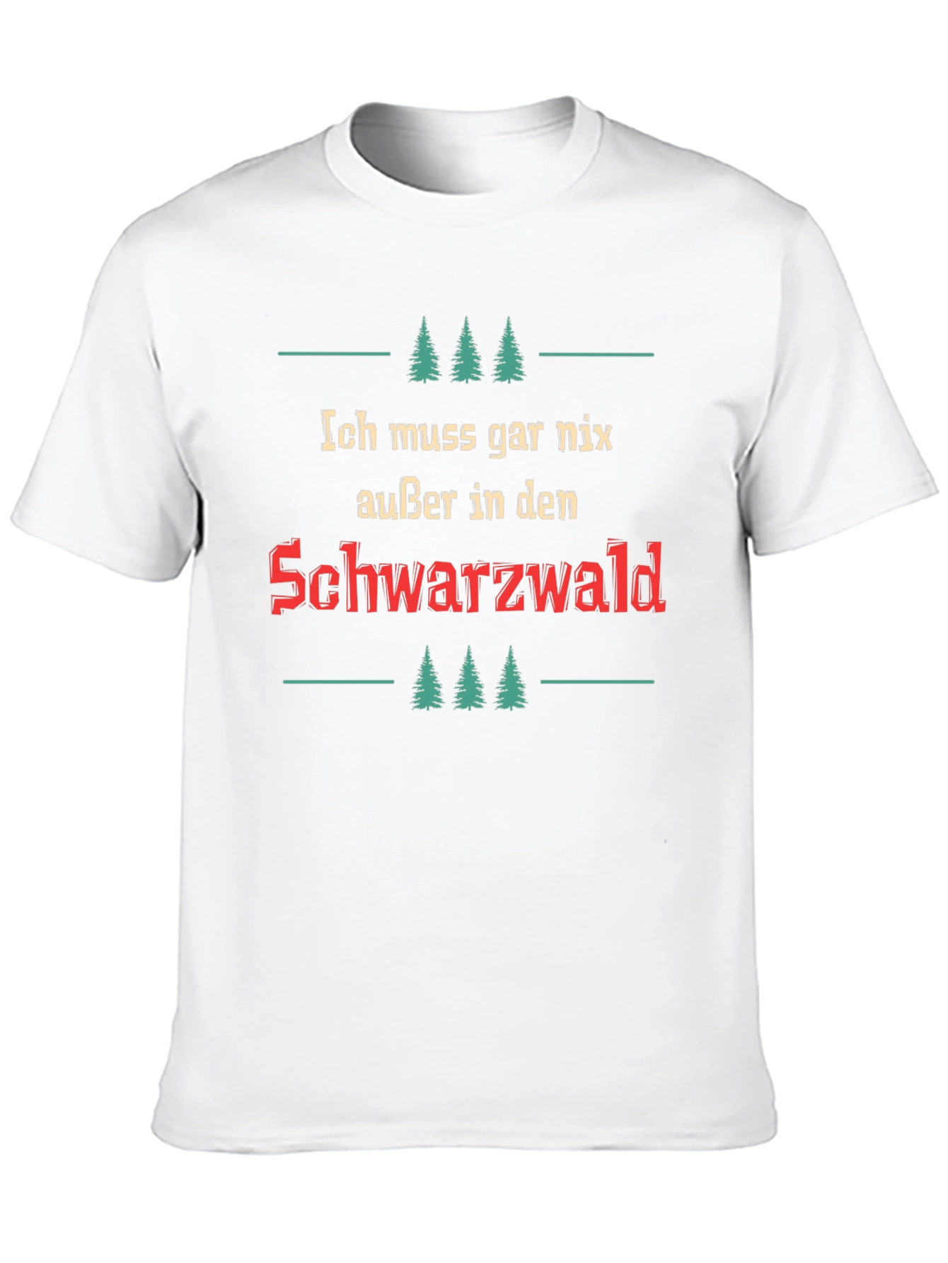 Ich Muss Gar Nix Black Forest T-Shirt