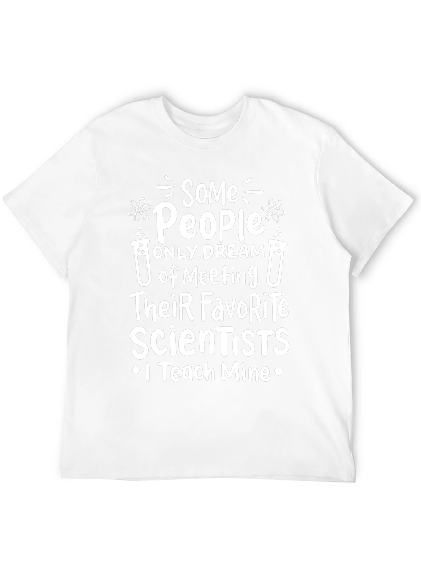 Scientist Teacher T-Shirt Funny Science Gift