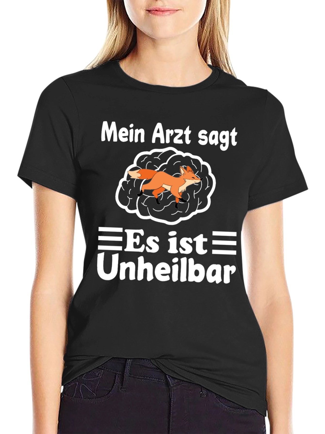 Funny German T-Shirt: Fox in the Brain - Incurable
