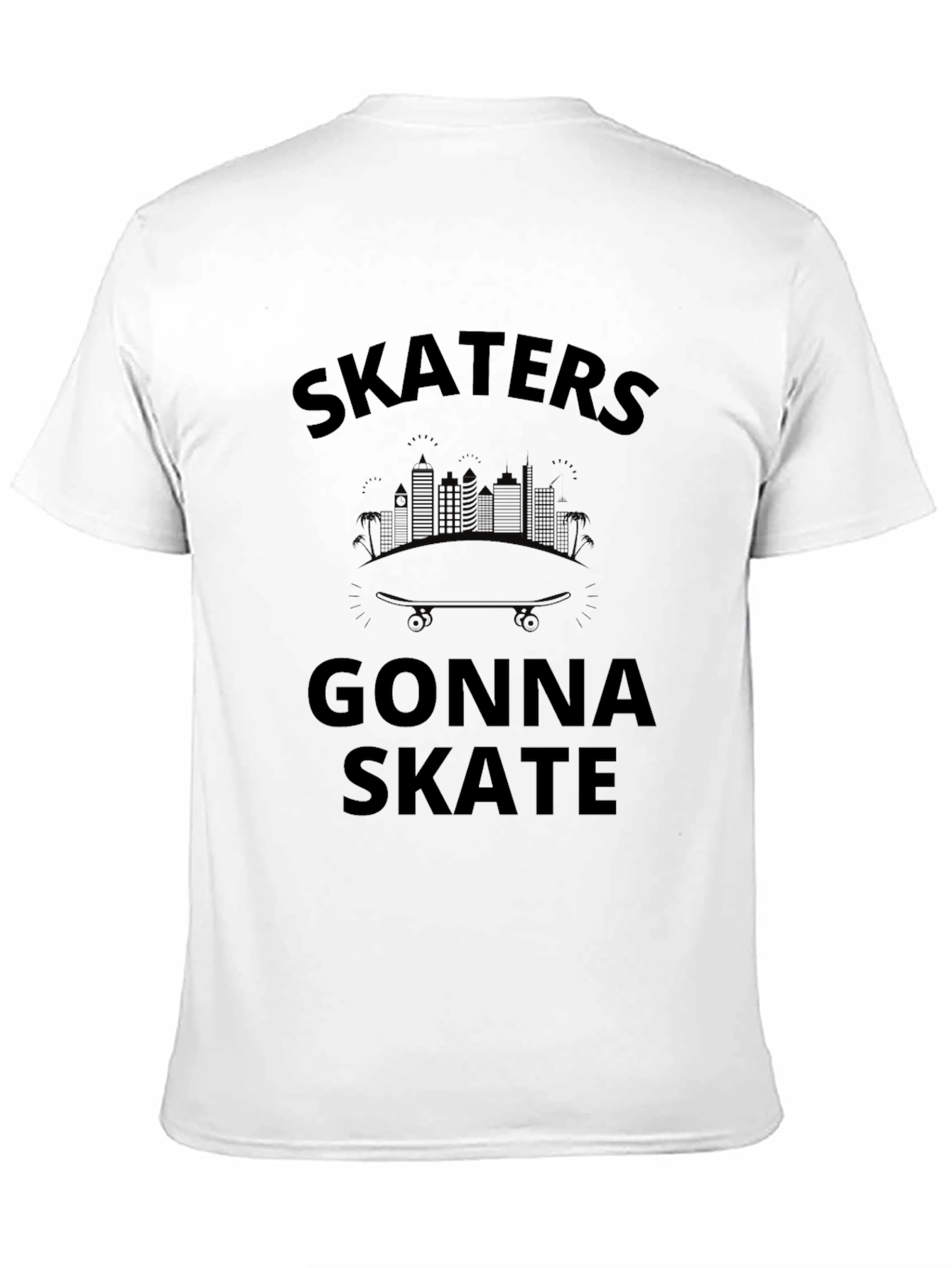 Skaters Gonna Skate Black T-Shirt