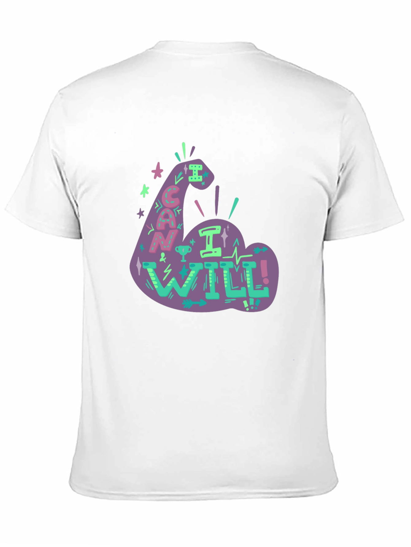 Motivational Graphic Tee - I Can I Will