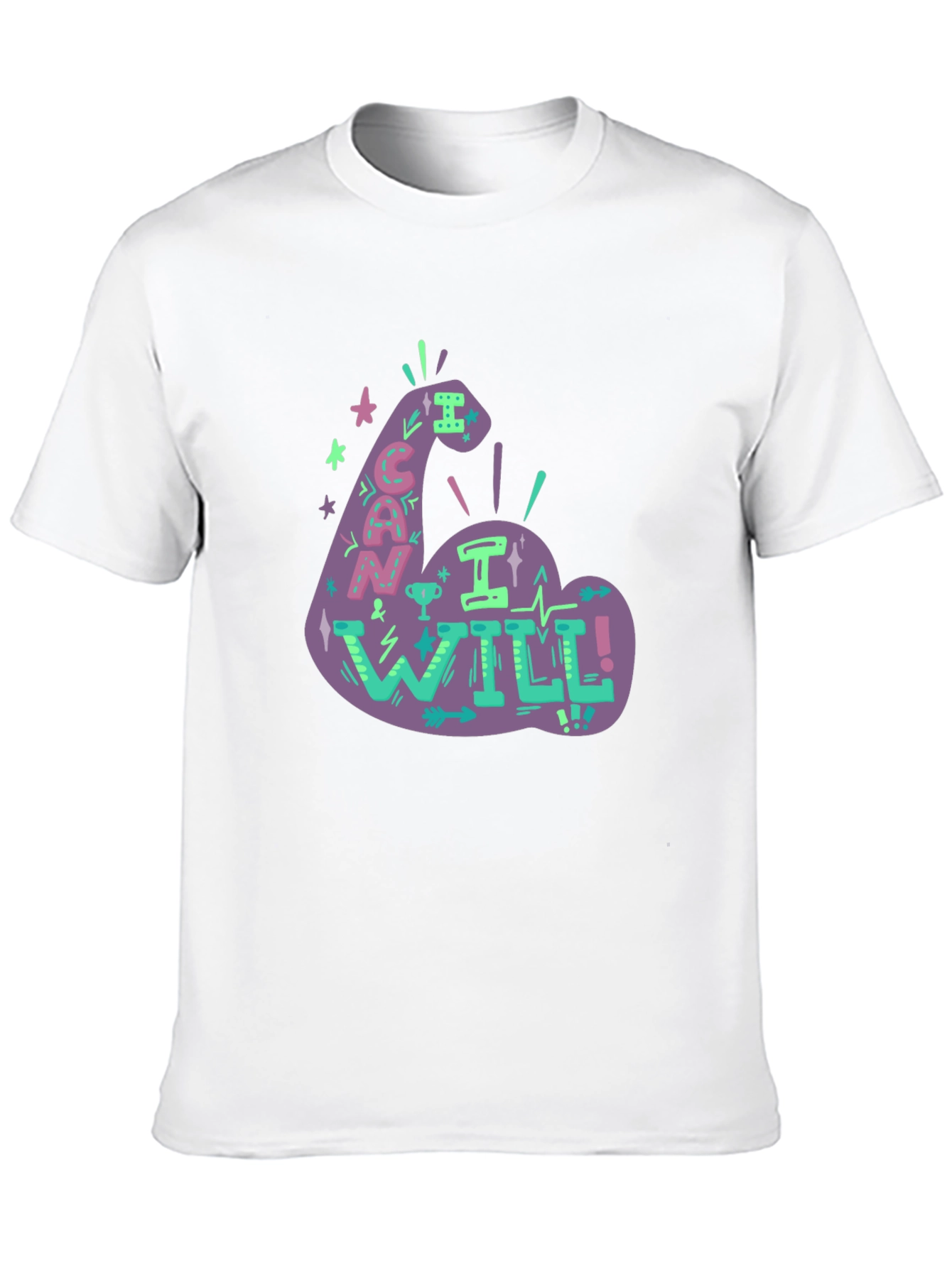 Motivational Graphic Tee - I Can I Will