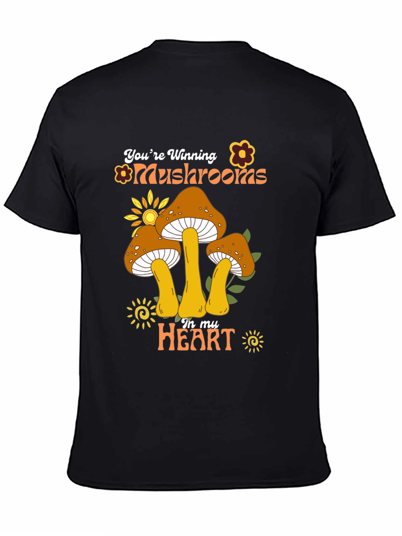 Youre Winning Mushrooms In My Heart Black T-Shirt