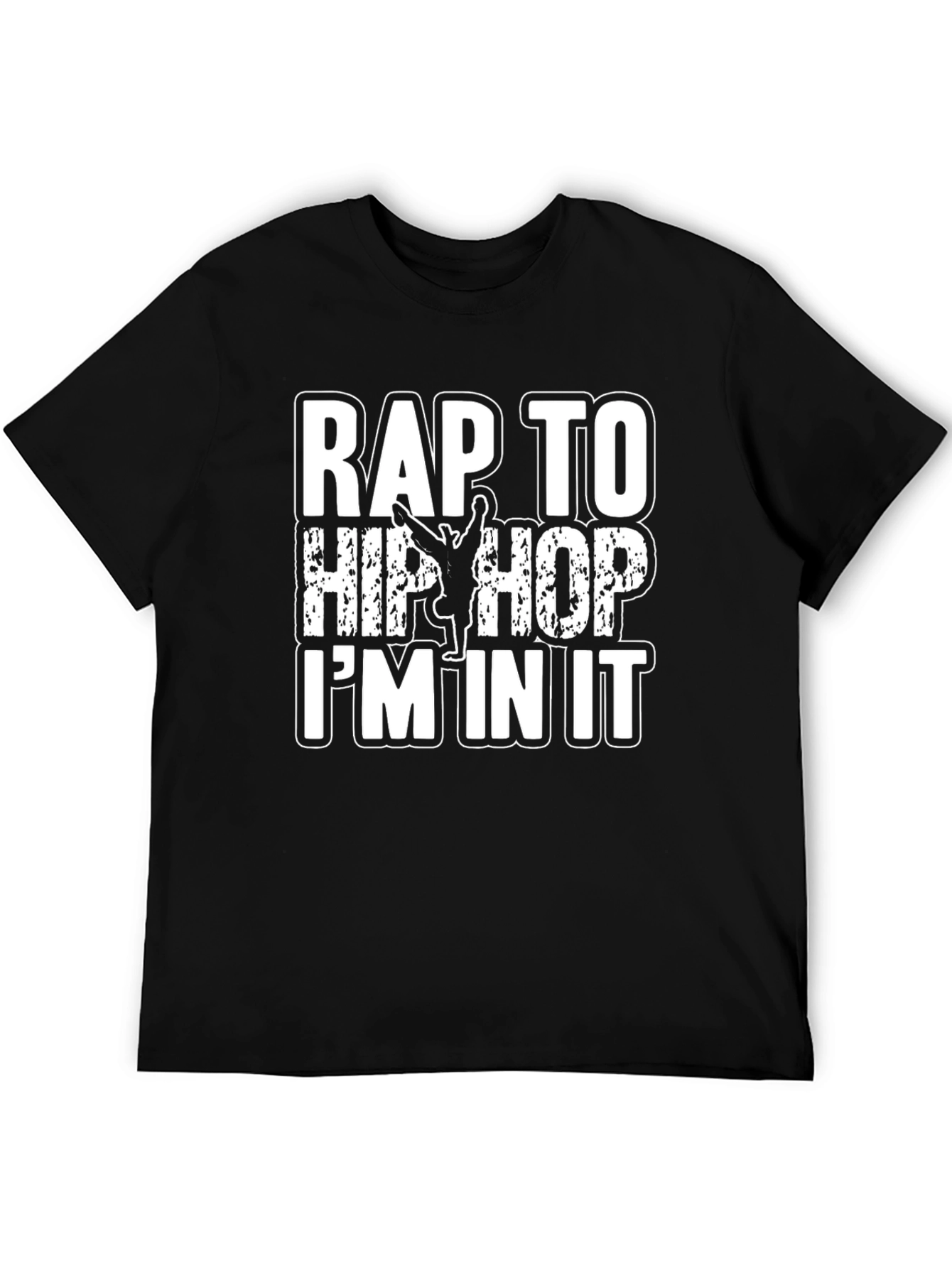 Rap To Hip Hop Im In It Graphic T-Shirt