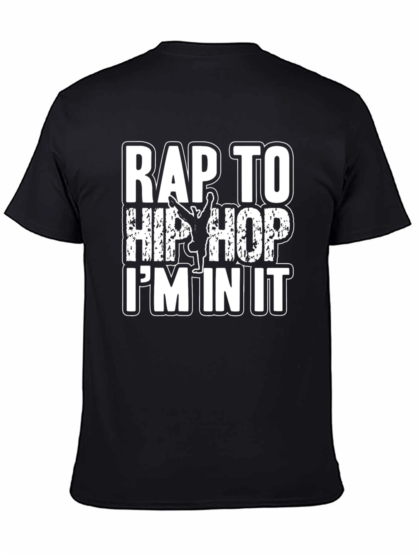 Rap To Hip Hop Im In It Graphic T-Shirt