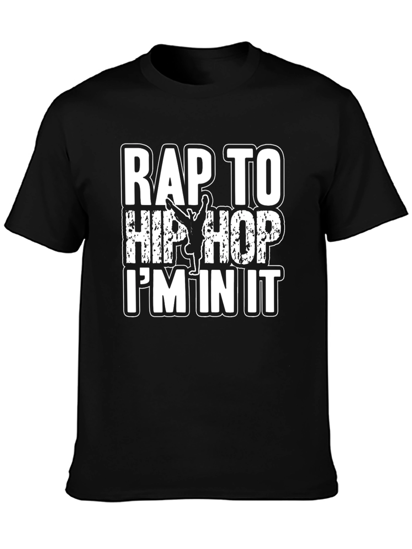 Rap To Hip Hop Im In It Graphic T-Shirt