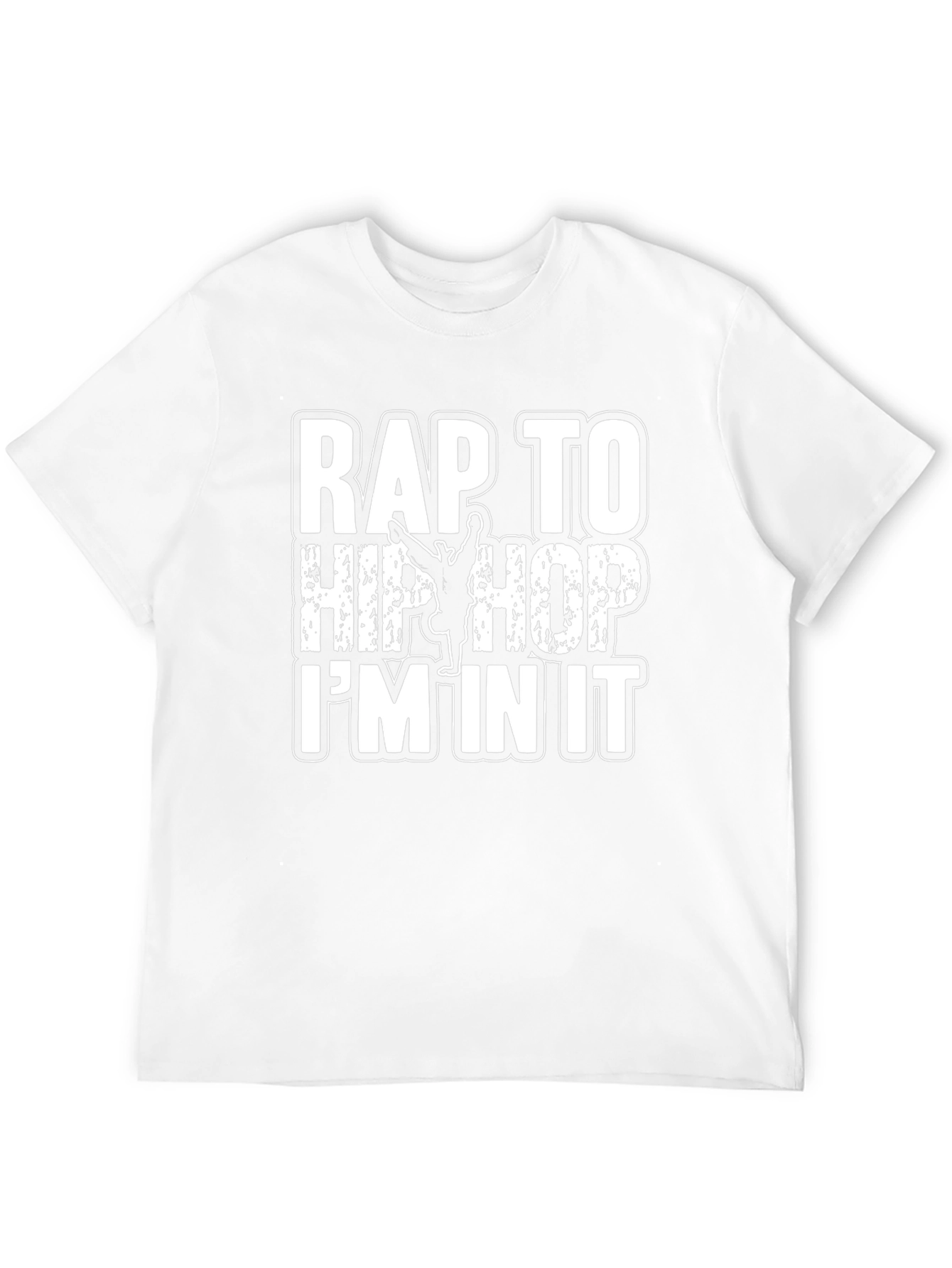 Rap To Hip Hop Im In It Graphic T-Shirt