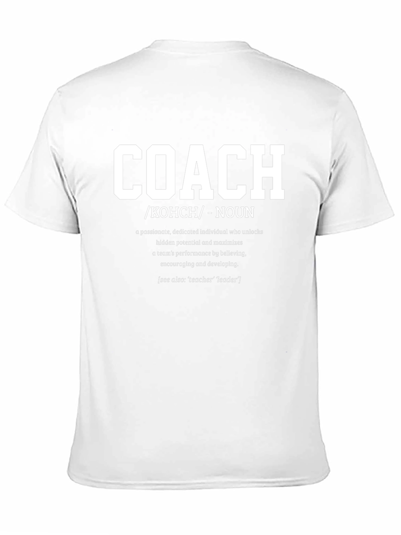 Coach Definition T-Shirt - Motivational Gift for Coaches