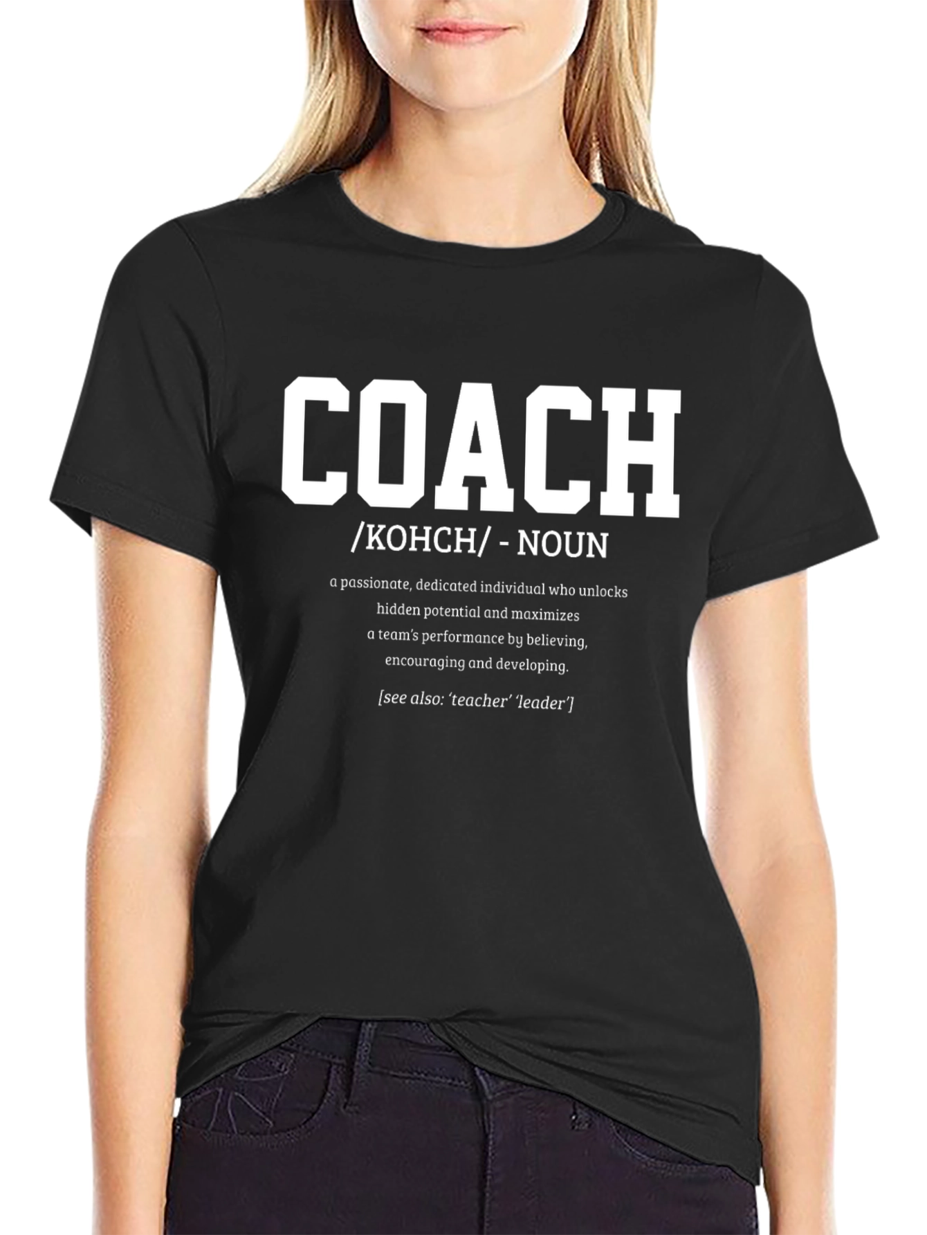 Coach Definition T-Shirt - Motivational Gift for Coaches