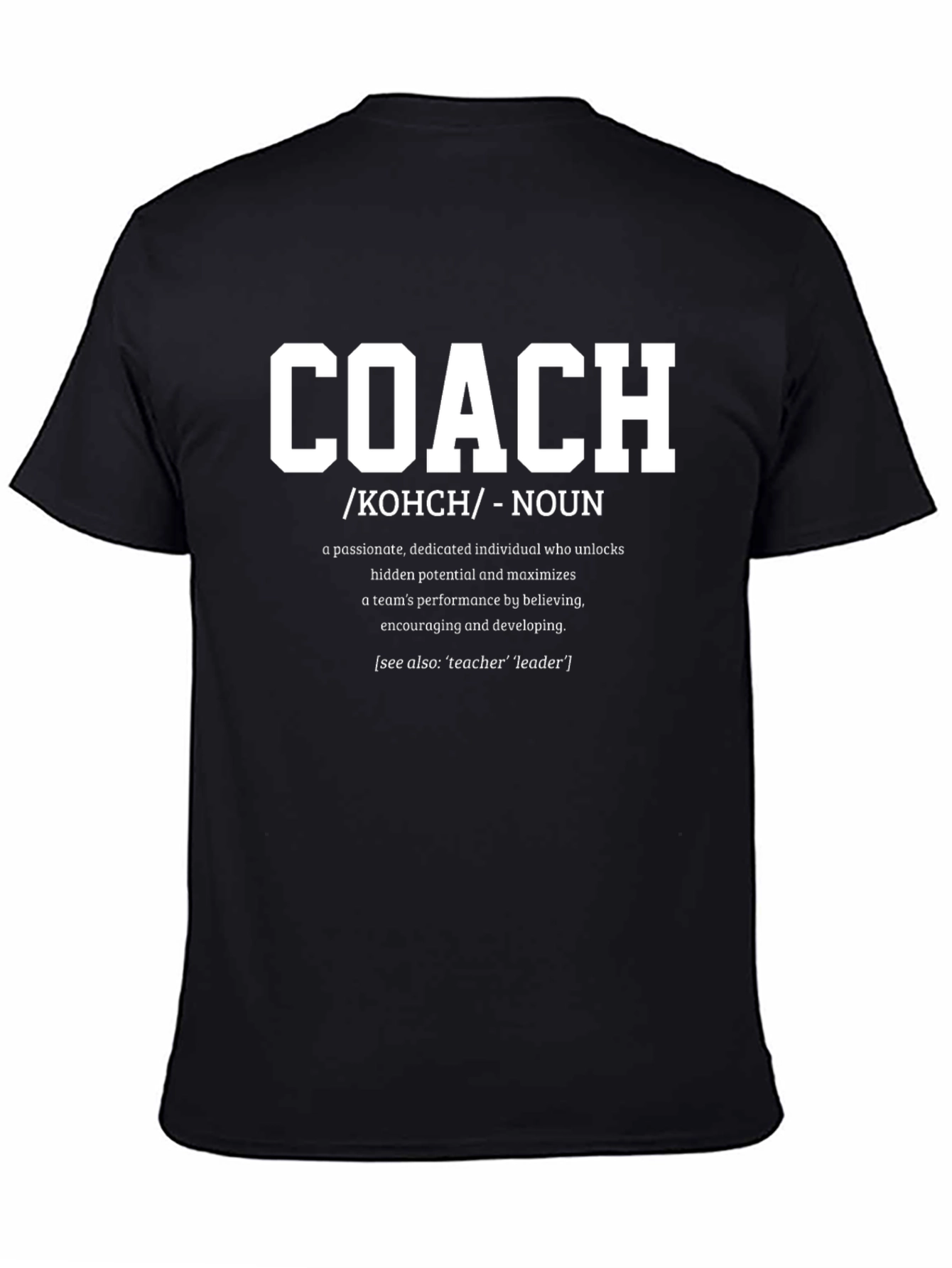 Coach Definition T-Shirt - Motivational Gift for Coaches