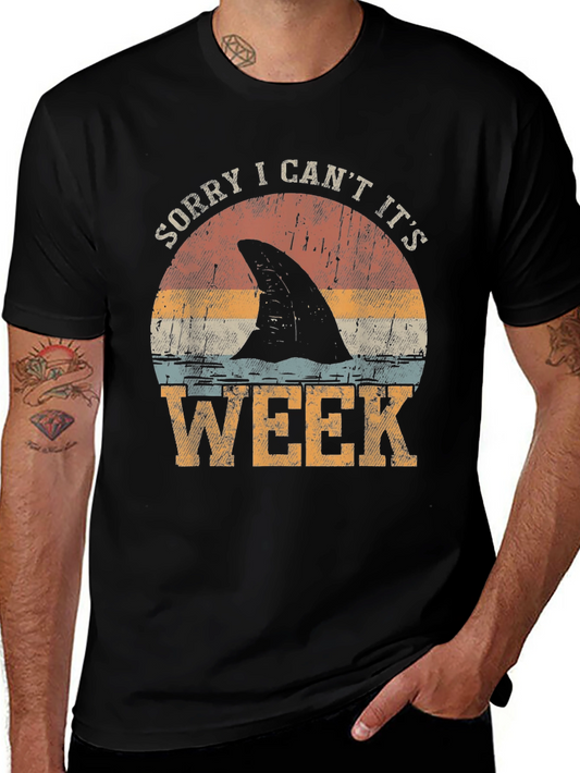Sorry I Cant Its Shark Week T-Shirt