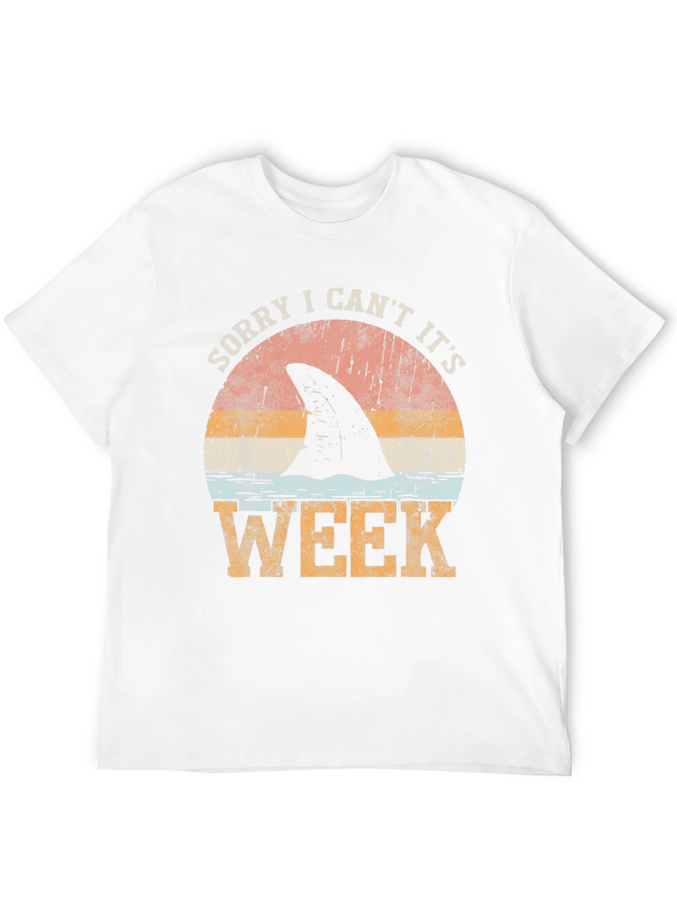 Sorry I Cant Its Shark Week T-Shirt