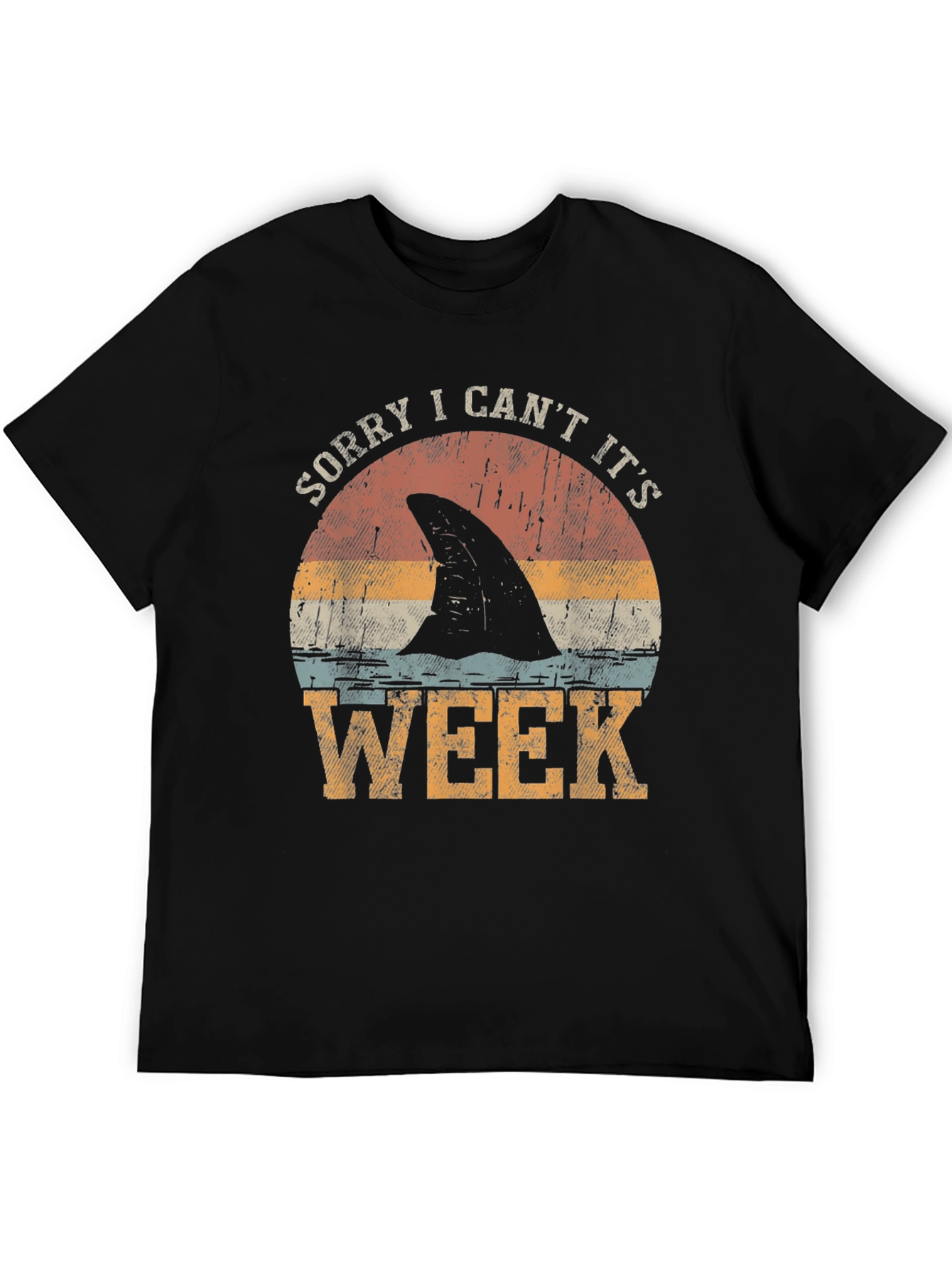 Sorry I Cant Its Shark Week T-Shirt