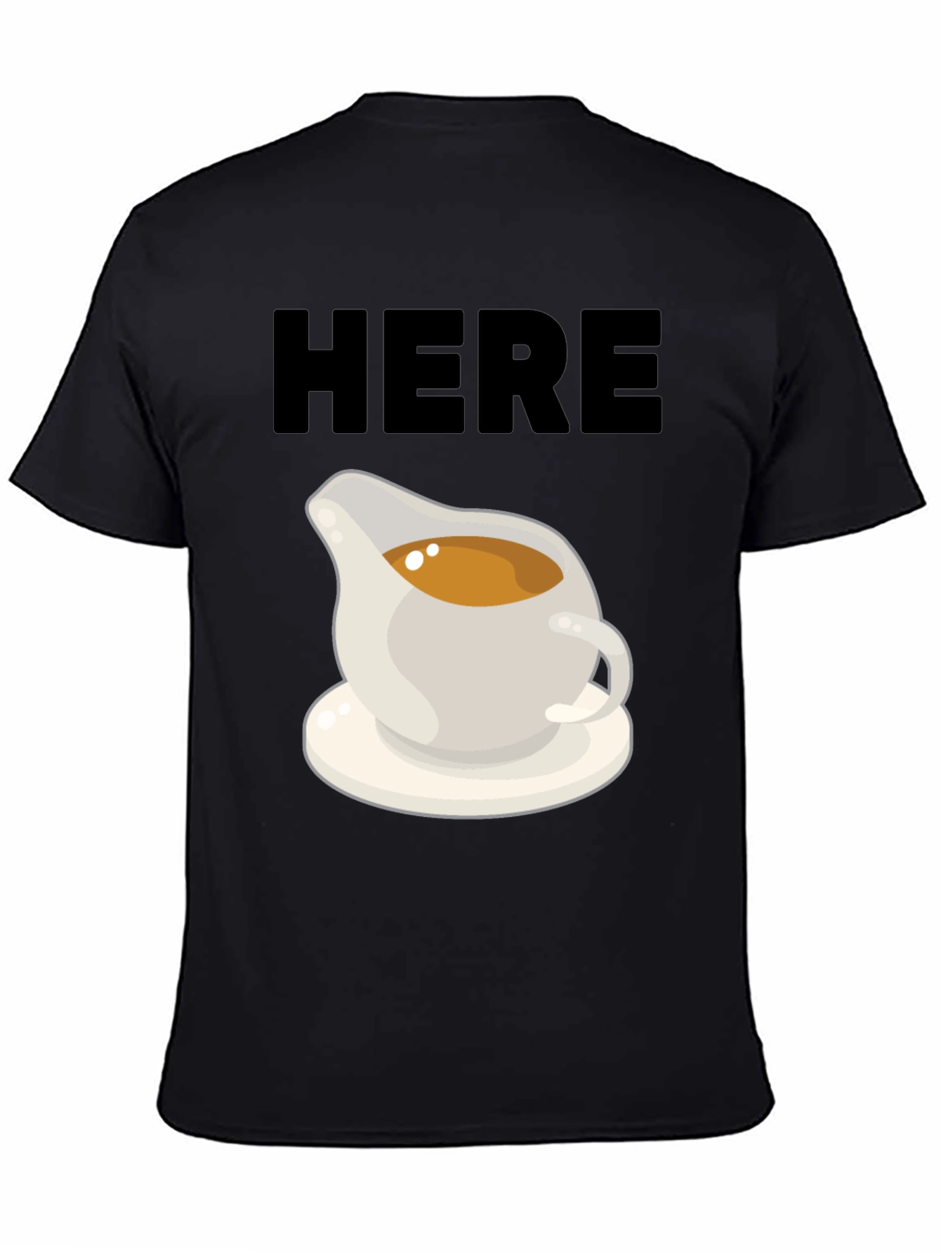 Here For The Gravy T-Shirt