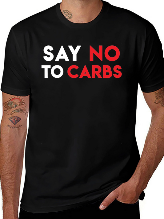 Say No To Carbs T-Shirt - Black