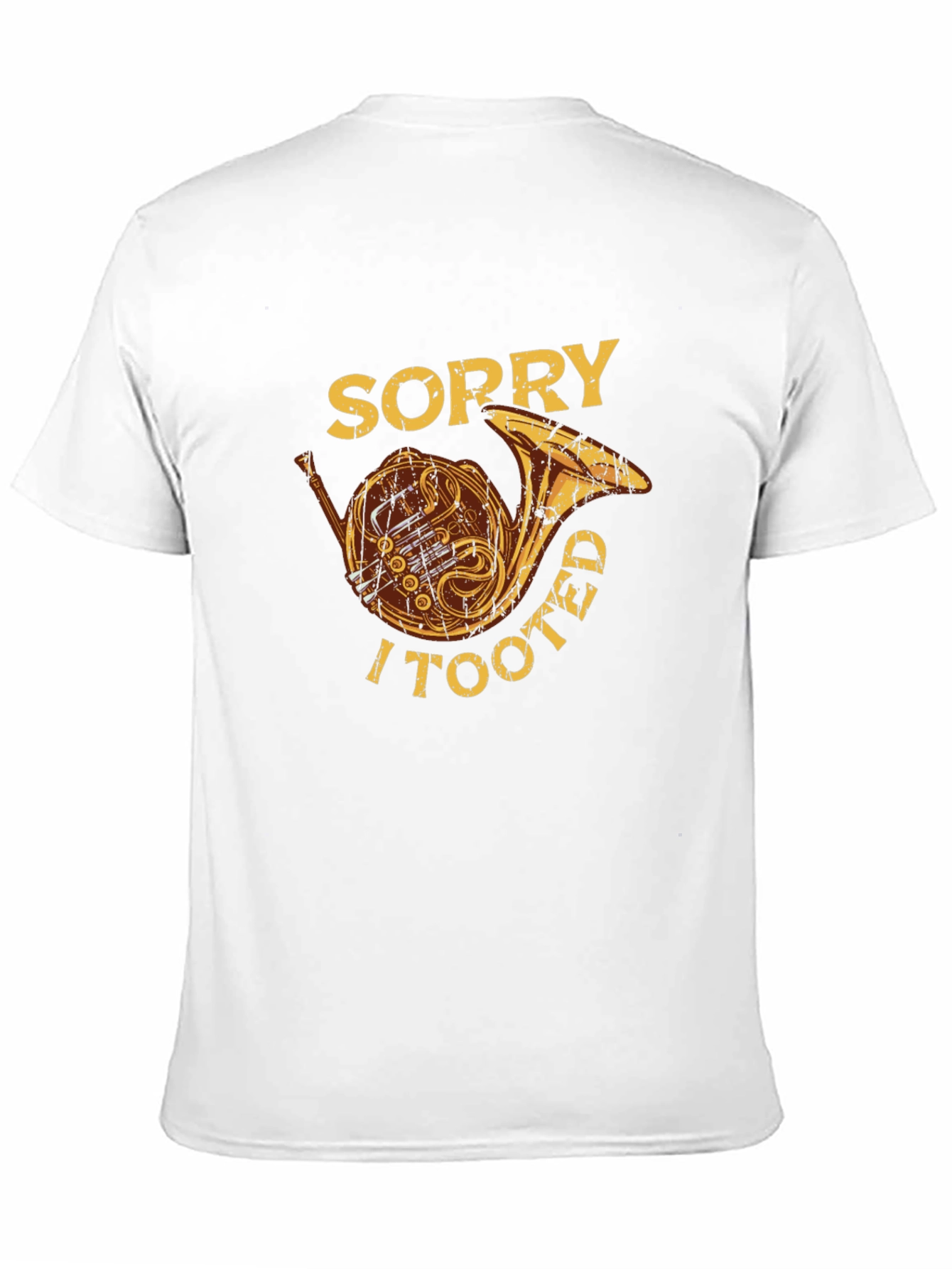 Sorry I Tooted French Horn Graphic Tee