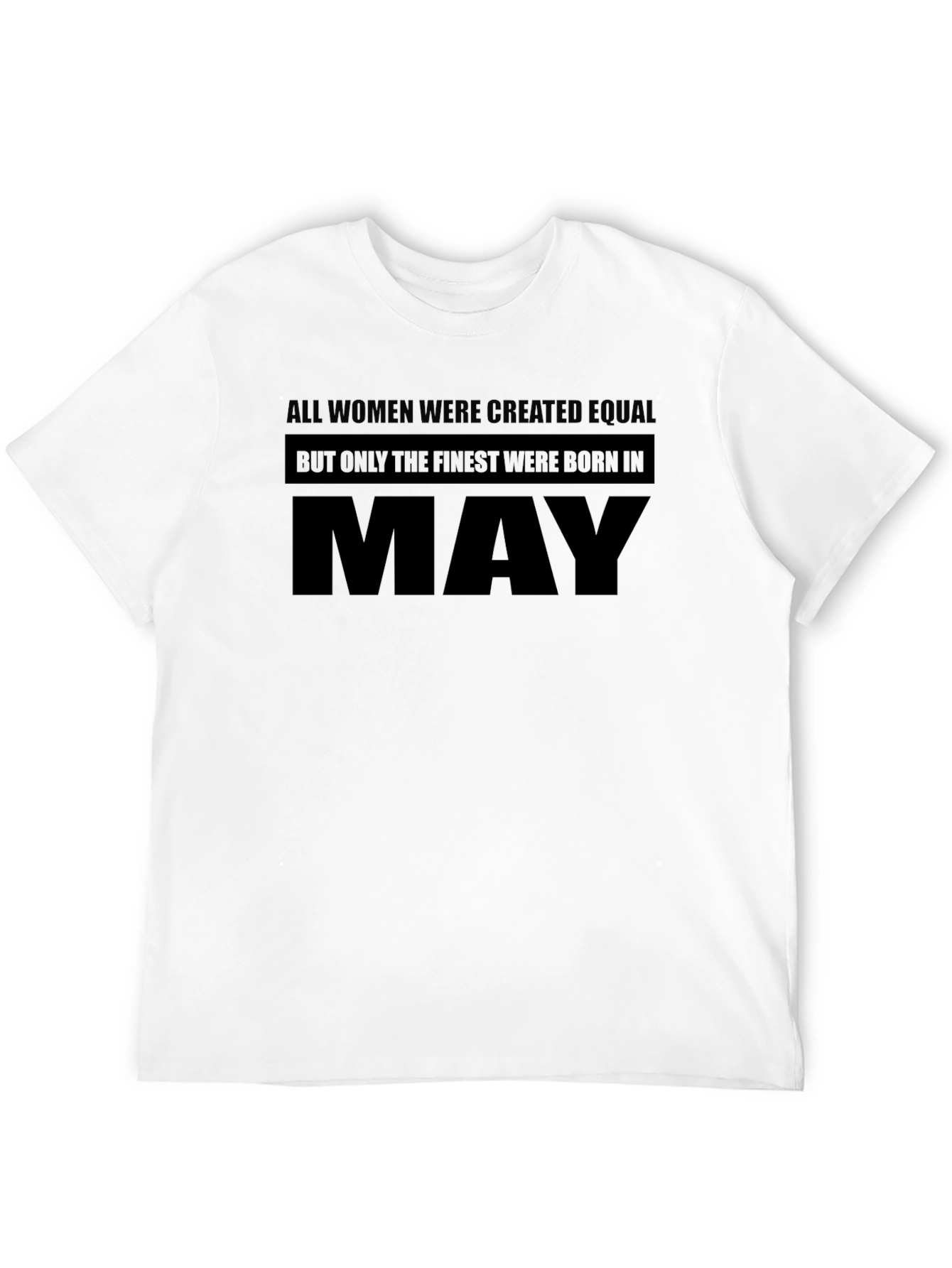 Finest Women Born in May Graphic T-Shirt