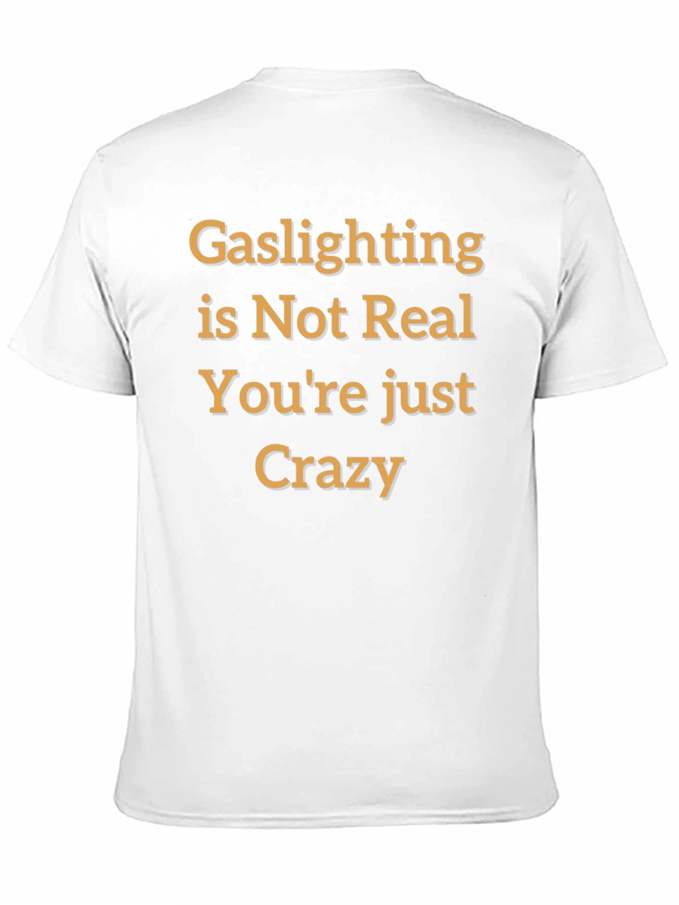 Gaslighting Humor T-Shirt