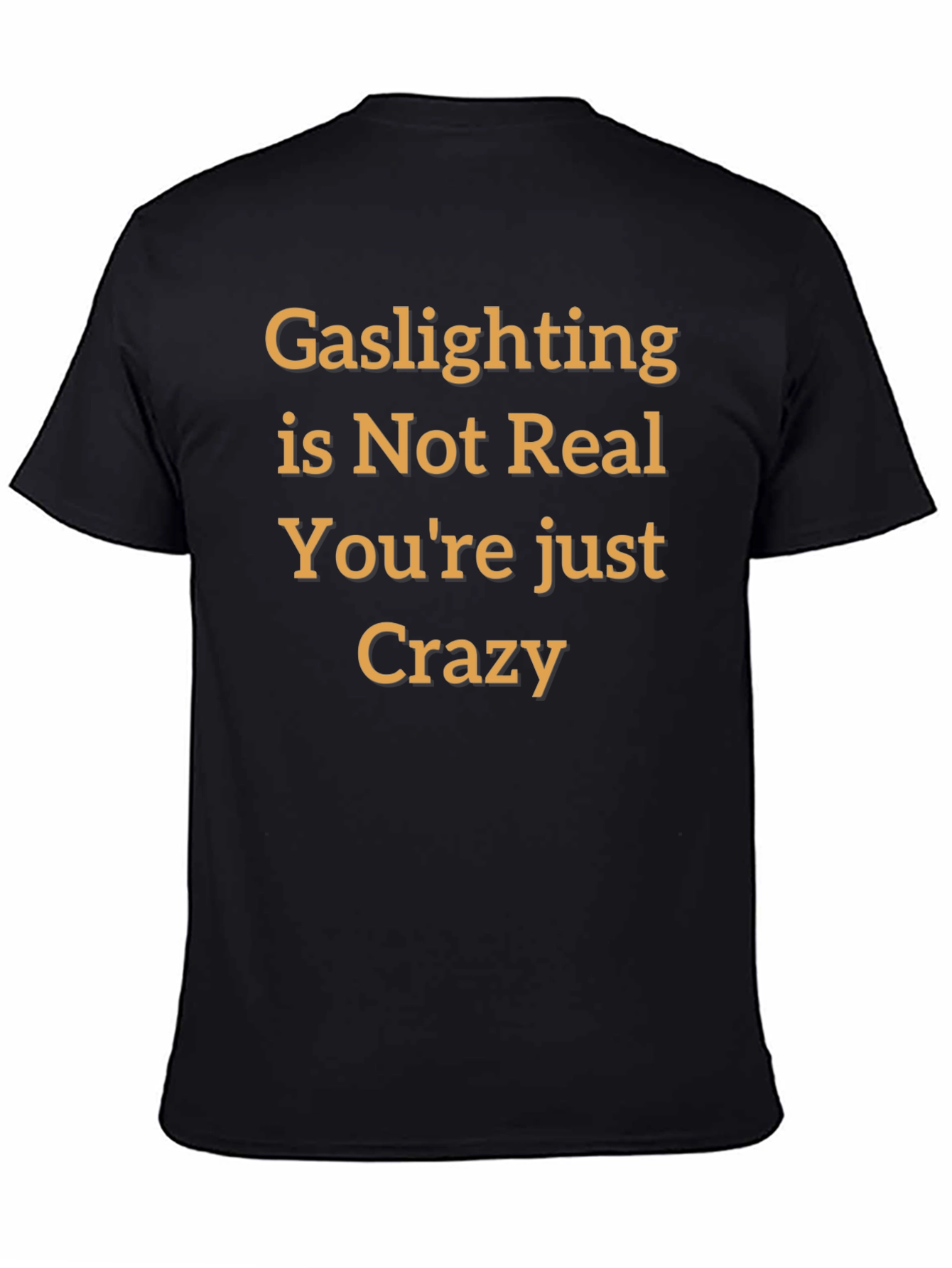 Gaslighting Humor T-Shirt
