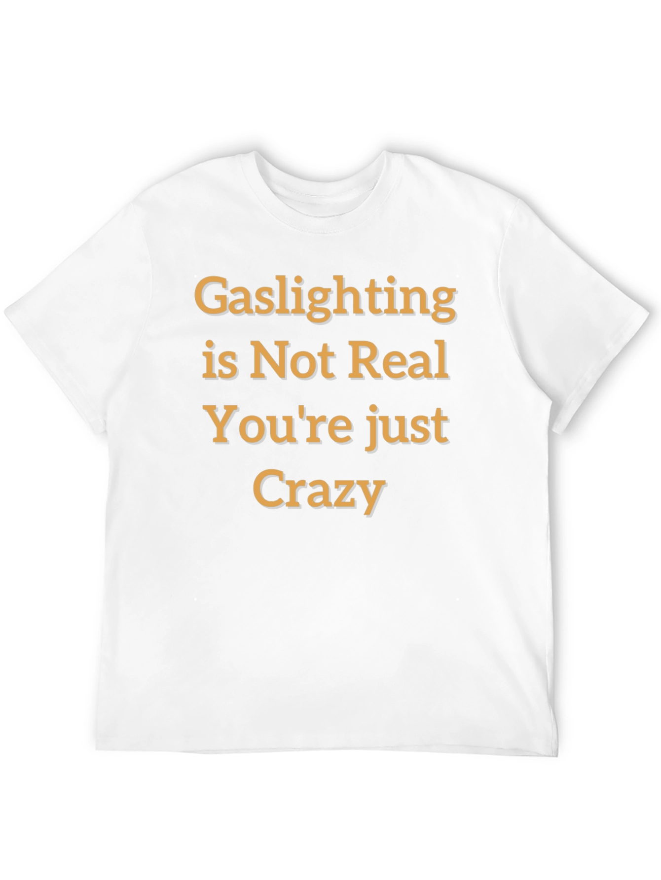 Gaslighting Humor T-Shirt