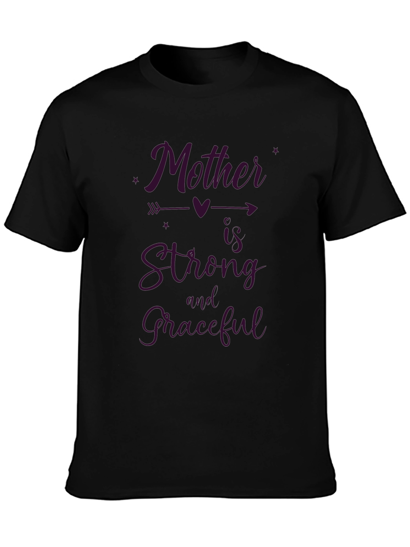 Mother is Strong and Graceful T-Shirt - Black