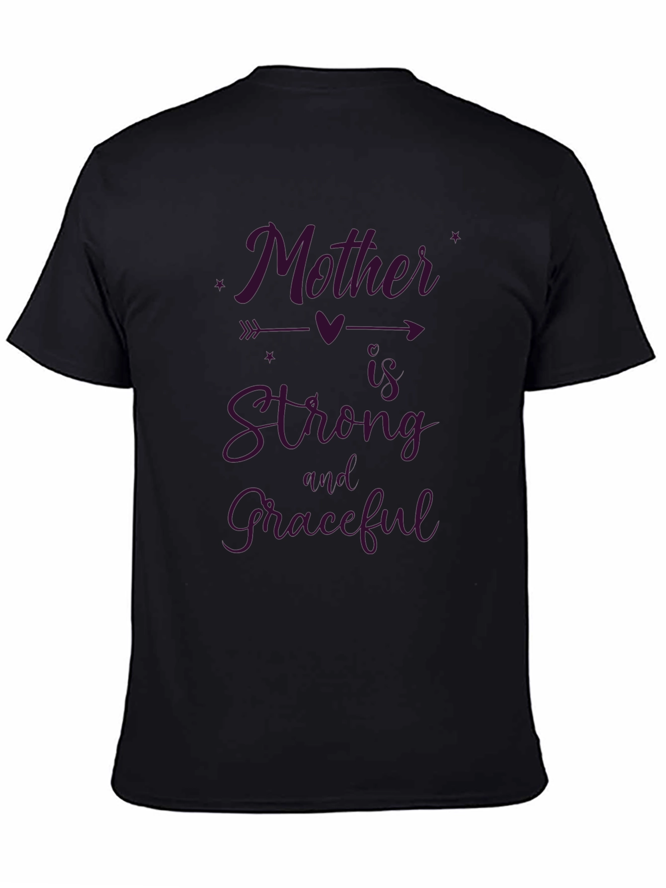 Mother is Strong and Graceful T-Shirt - Black