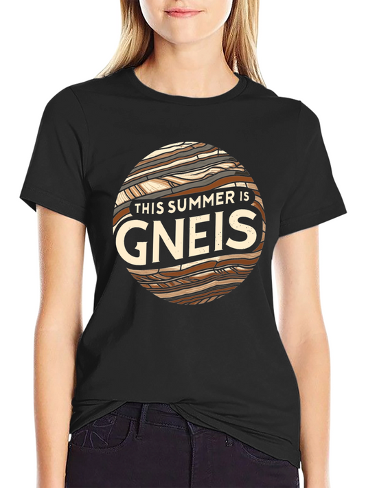 This Summer Is Gneiss Funny Geology T-Shirt