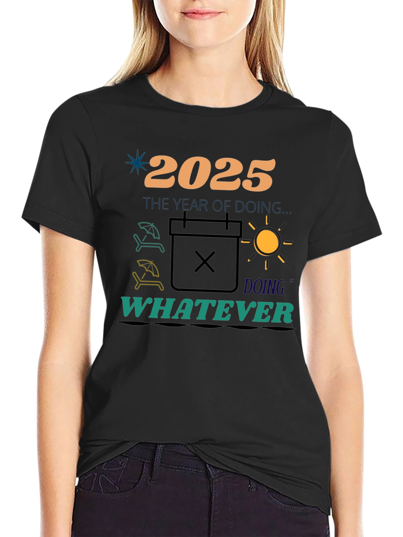 2025 The Year of Doing Whatever T-Shirt