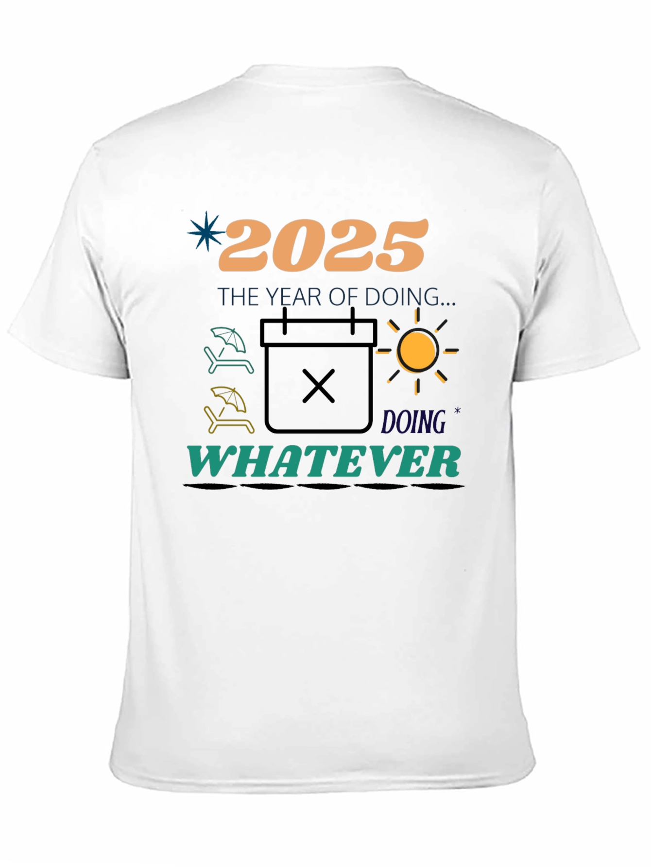 2025 The Year of Doing Whatever T-Shirt