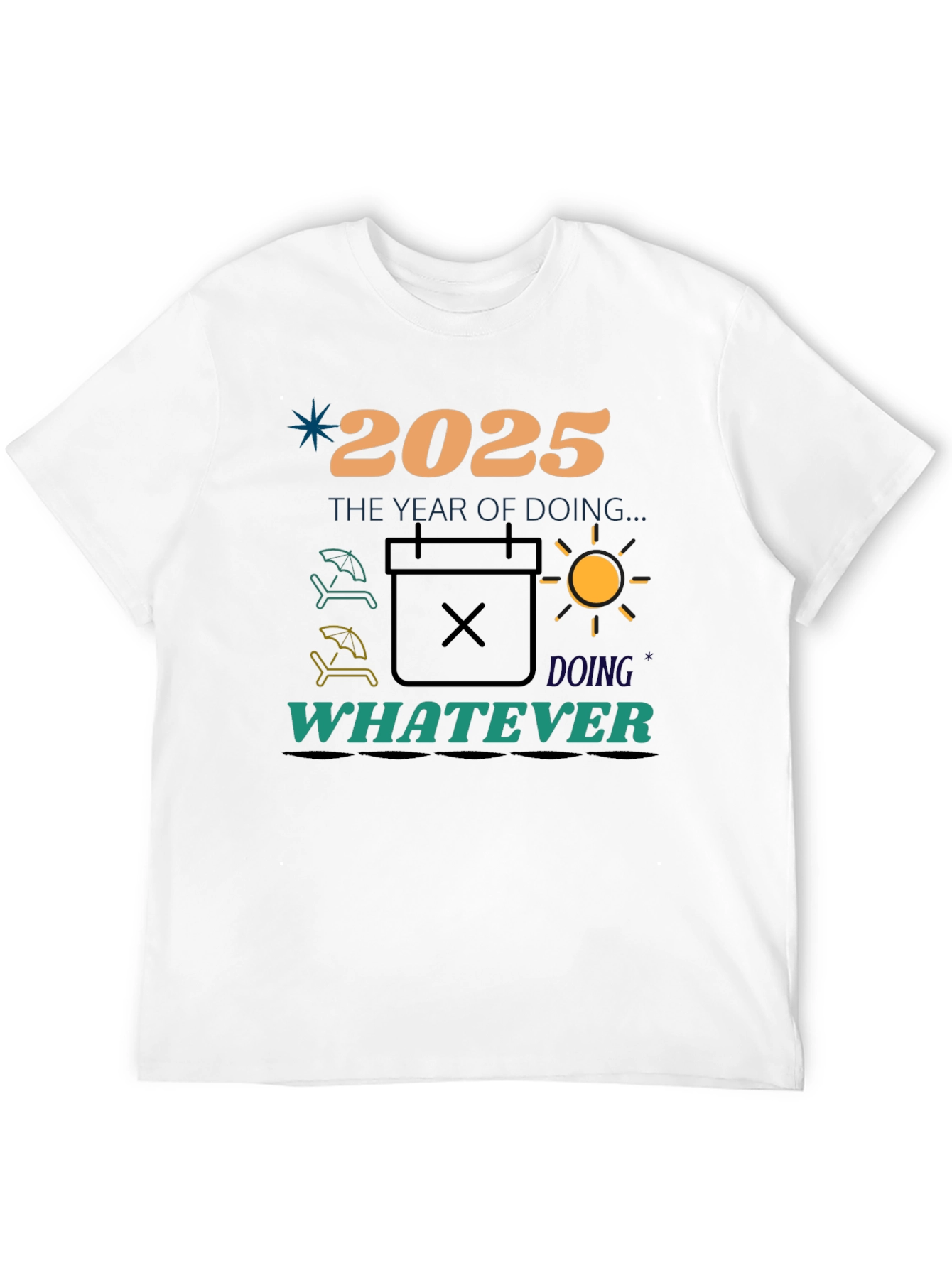2025 The Year of Doing Whatever T-Shirt