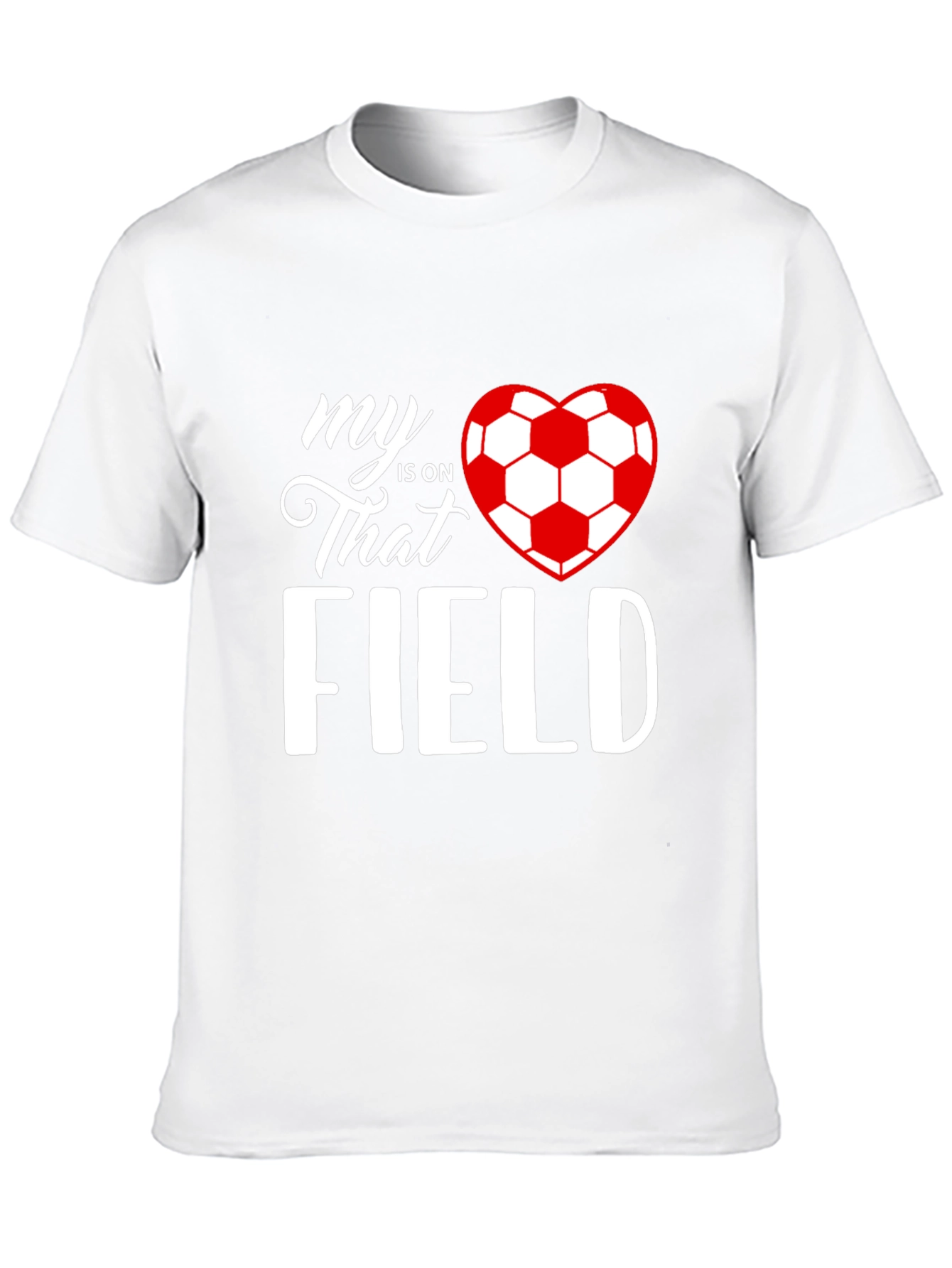 My Heart Is On That Field Soccer Graphic Tee
