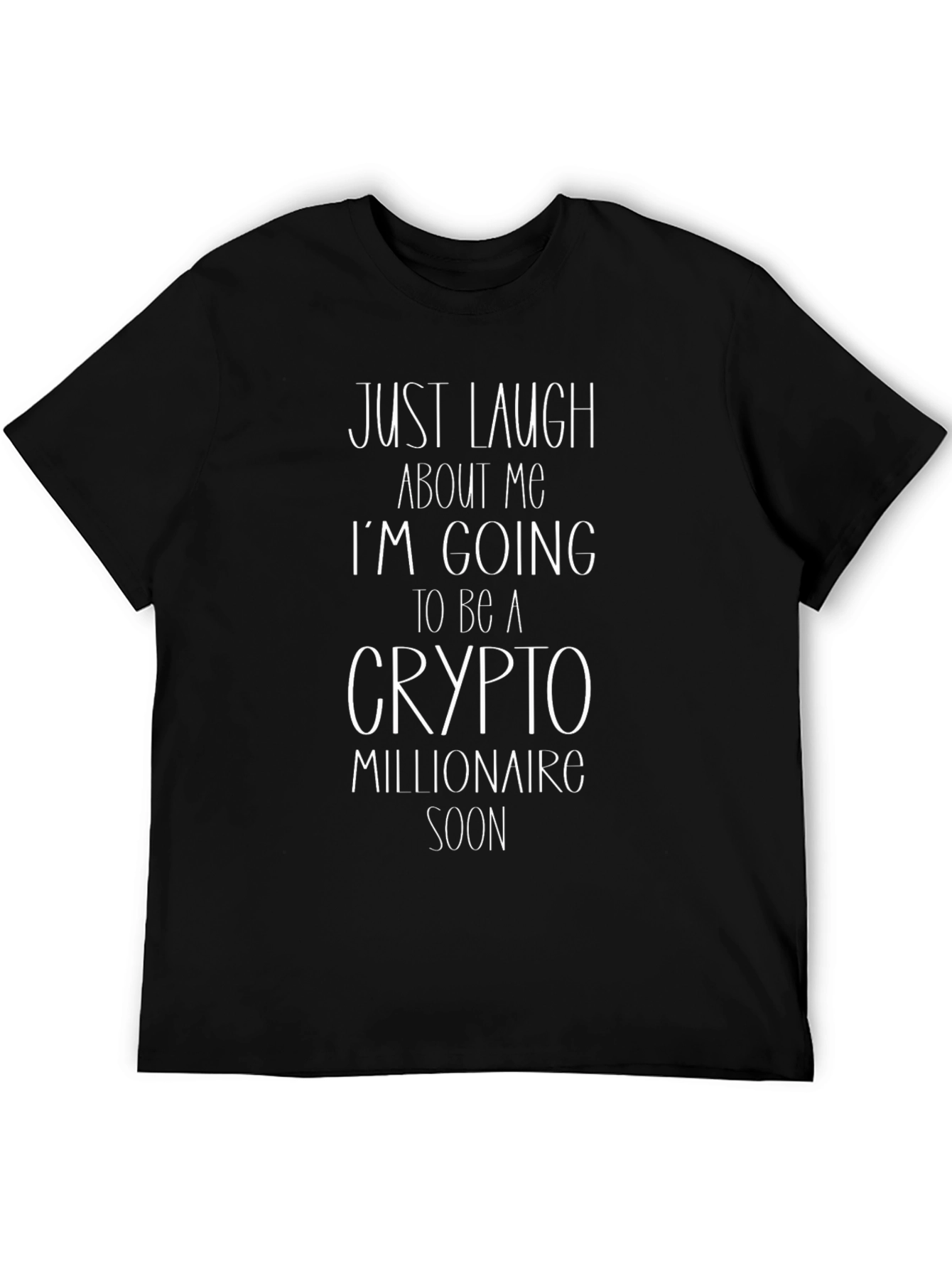 Crypto Millionaire T-Shirt - Funny Slogan Tee