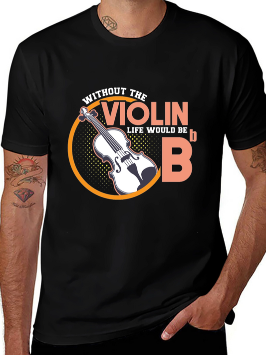 Violin Life Would Be Flat Funny Music T-Shirt