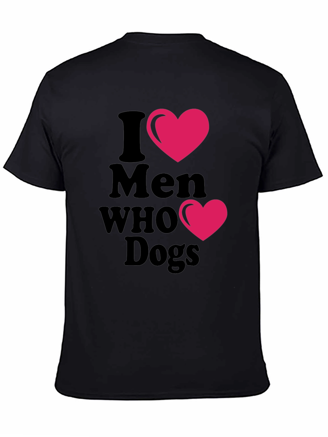 I Heart Men Who Love Dogs T-Shirt