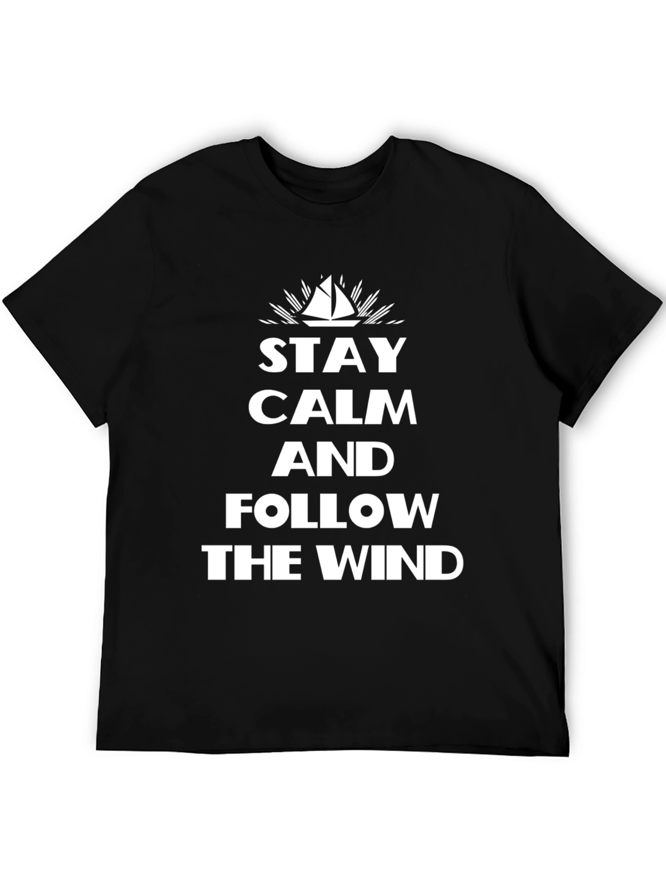 Stay Calm and Follow The Wind Black Graphic Tee