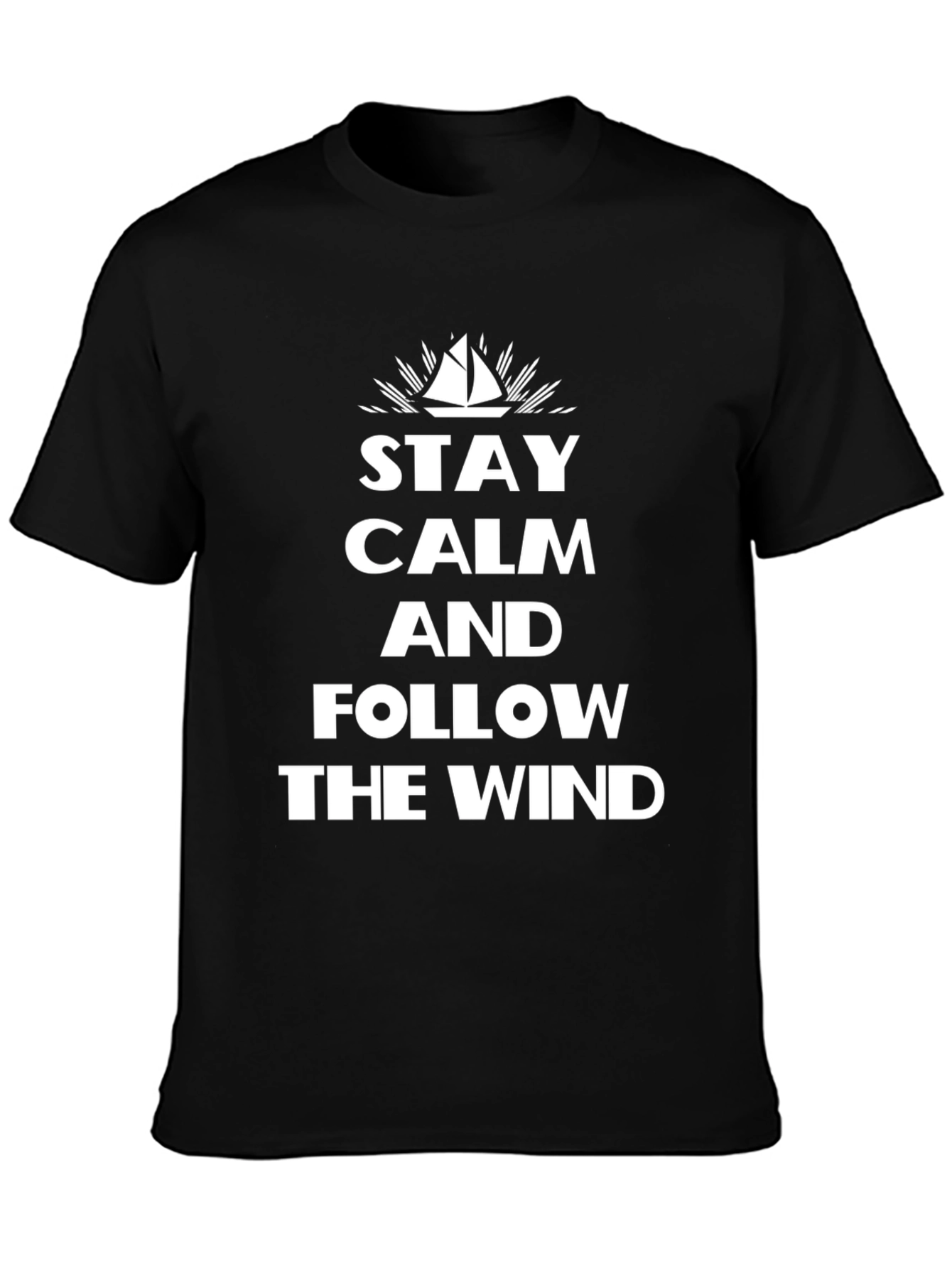 Stay Calm and Follow The Wind Black Graphic Tee