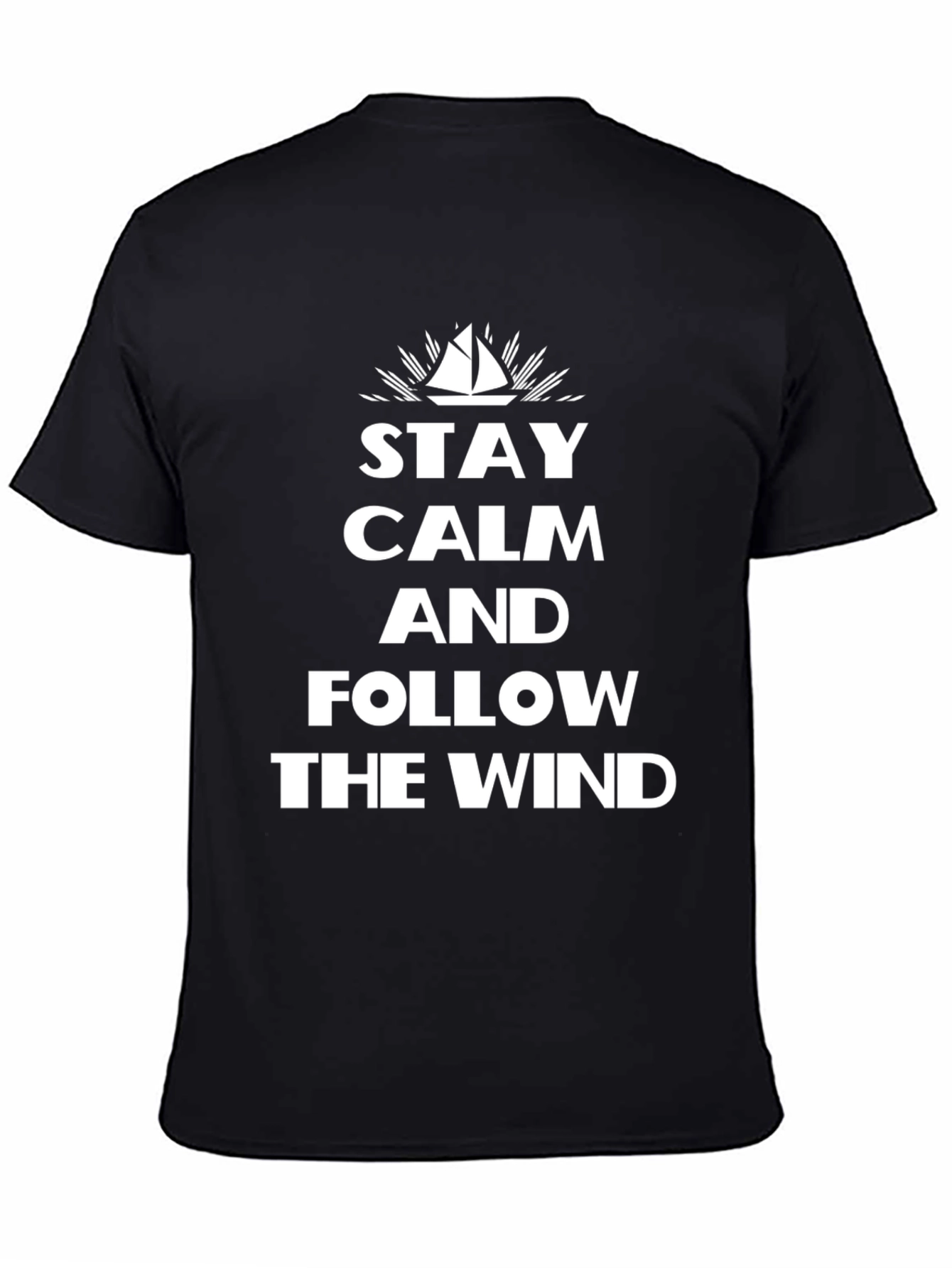 Stay Calm and Follow The Wind Black Graphic Tee