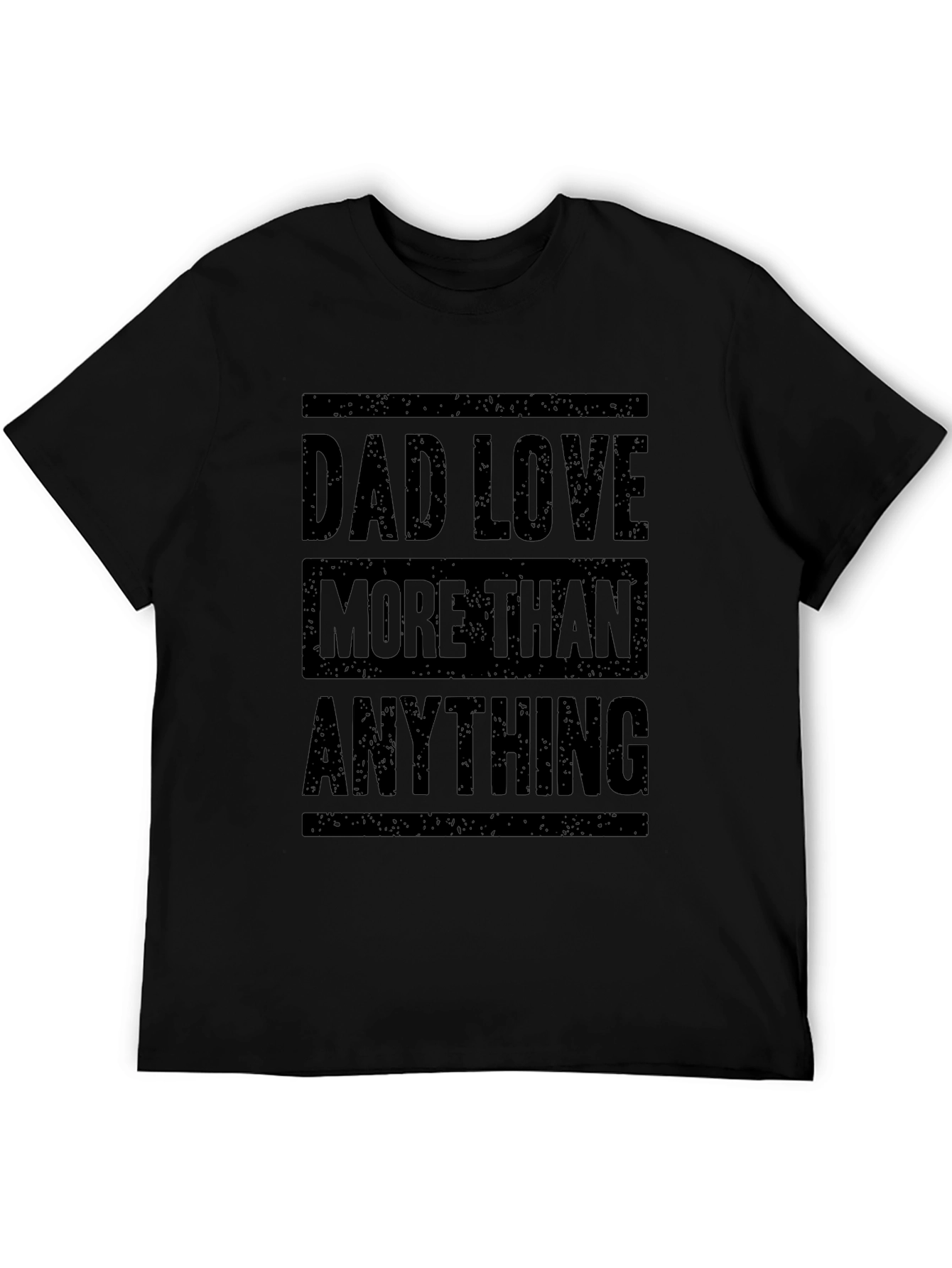 Dad Love More Than Anything Graphic T-Shirt