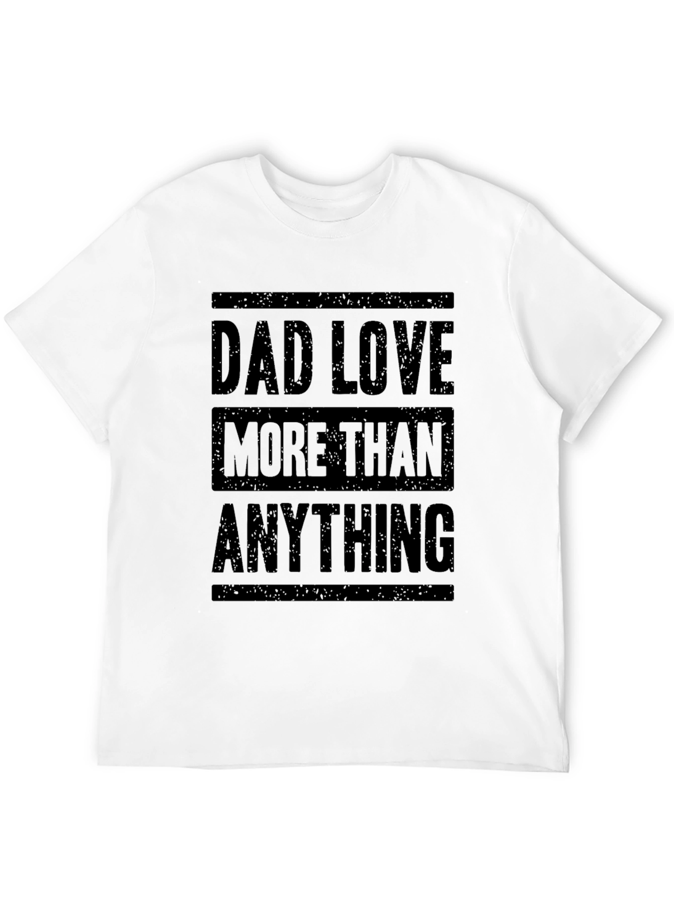 Dad Love More Than Anything Graphic T-Shirt