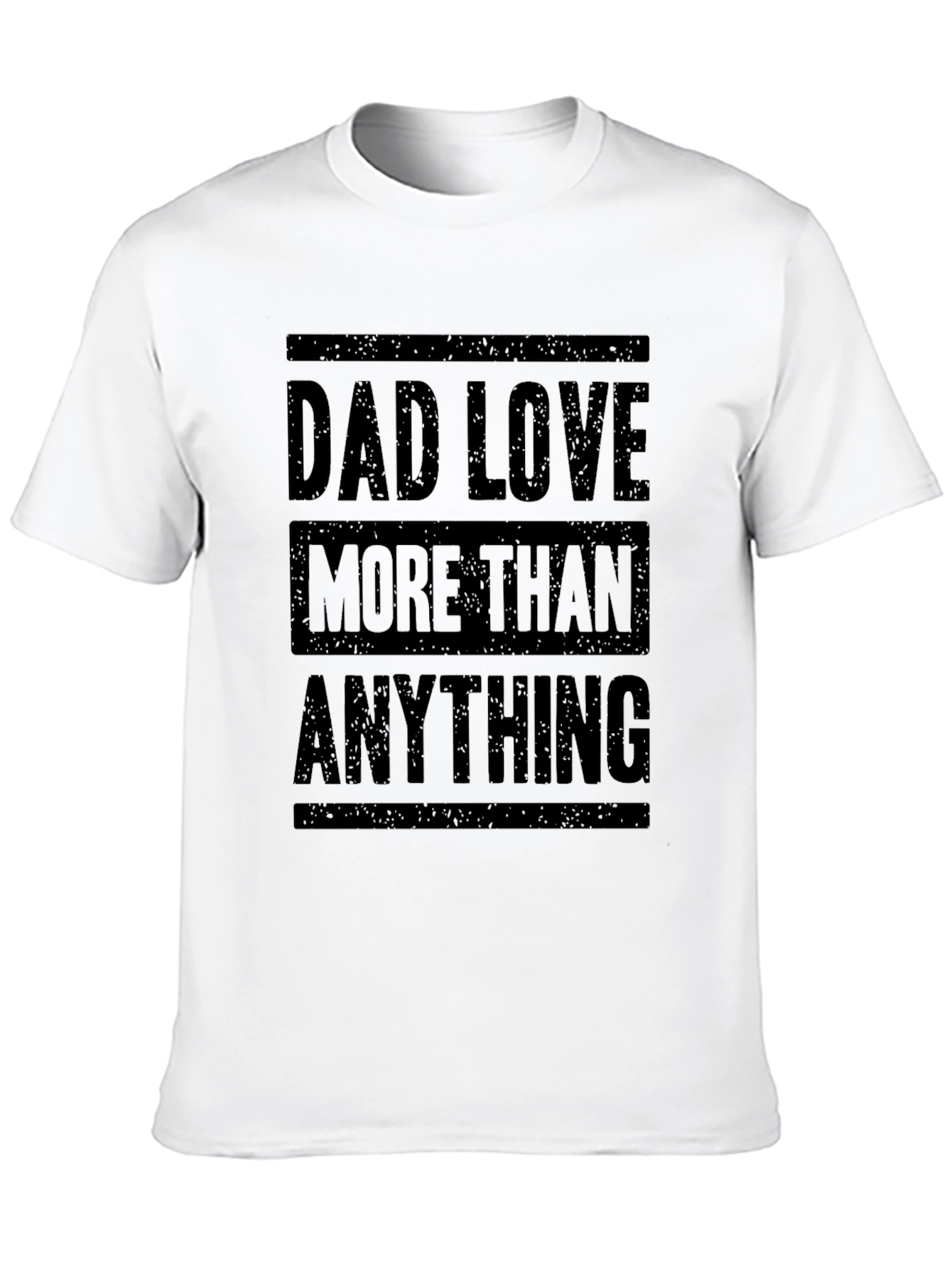 Dad Love More Than Anything Graphic T-Shirt
